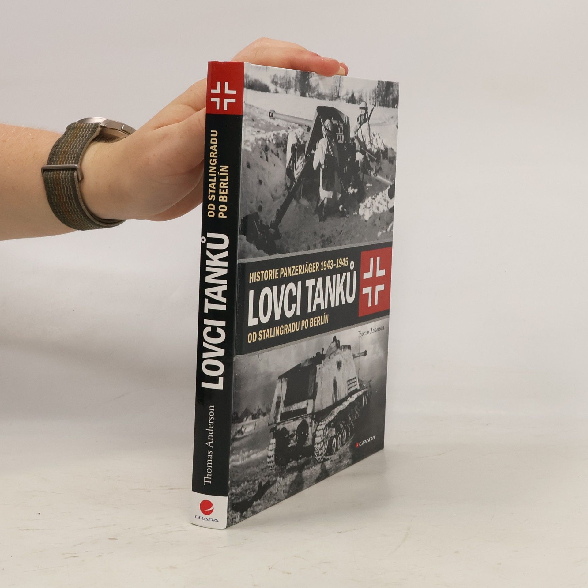 Thomas Anderson Lovci tanků. od Stalingradu po Berlín