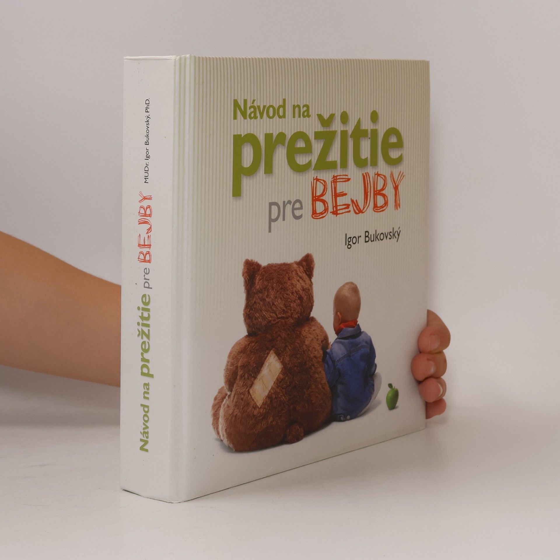 Igor Bukovský Návod na prežitie pre bejby