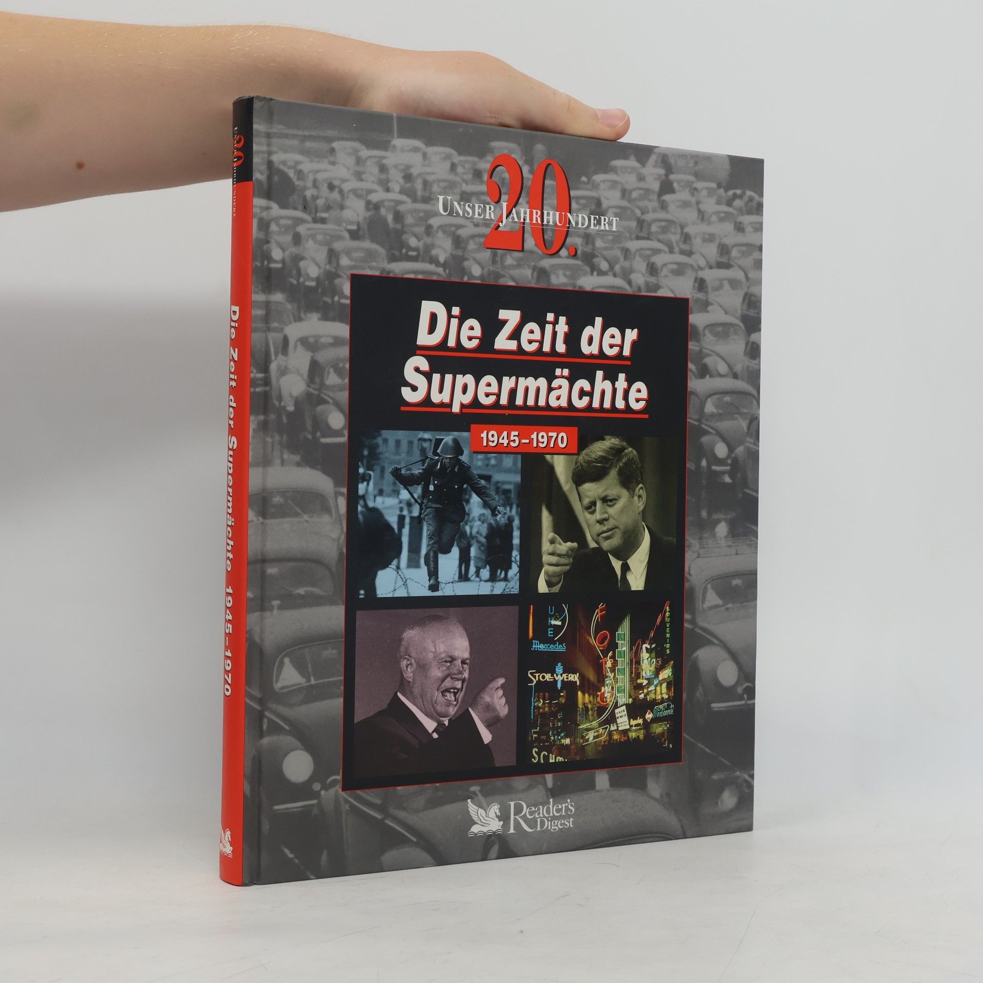 Various authors Die Zeit der Supermächte (1945 - 1970)