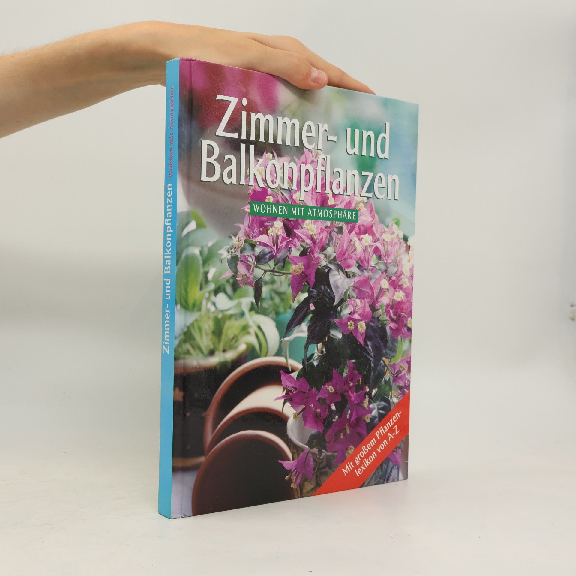 Various authors Zimmer - und Balkonpflanzen
