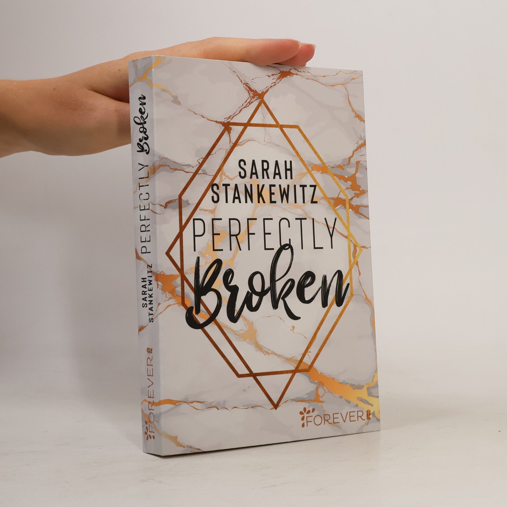 Sarah Stankewitz Perfectly broken