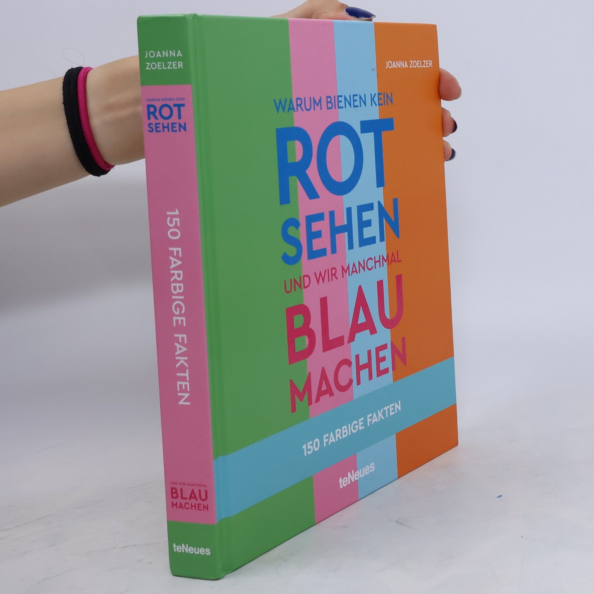 Joanna Zoelzer Warum Bienen kein Rot sehen ...