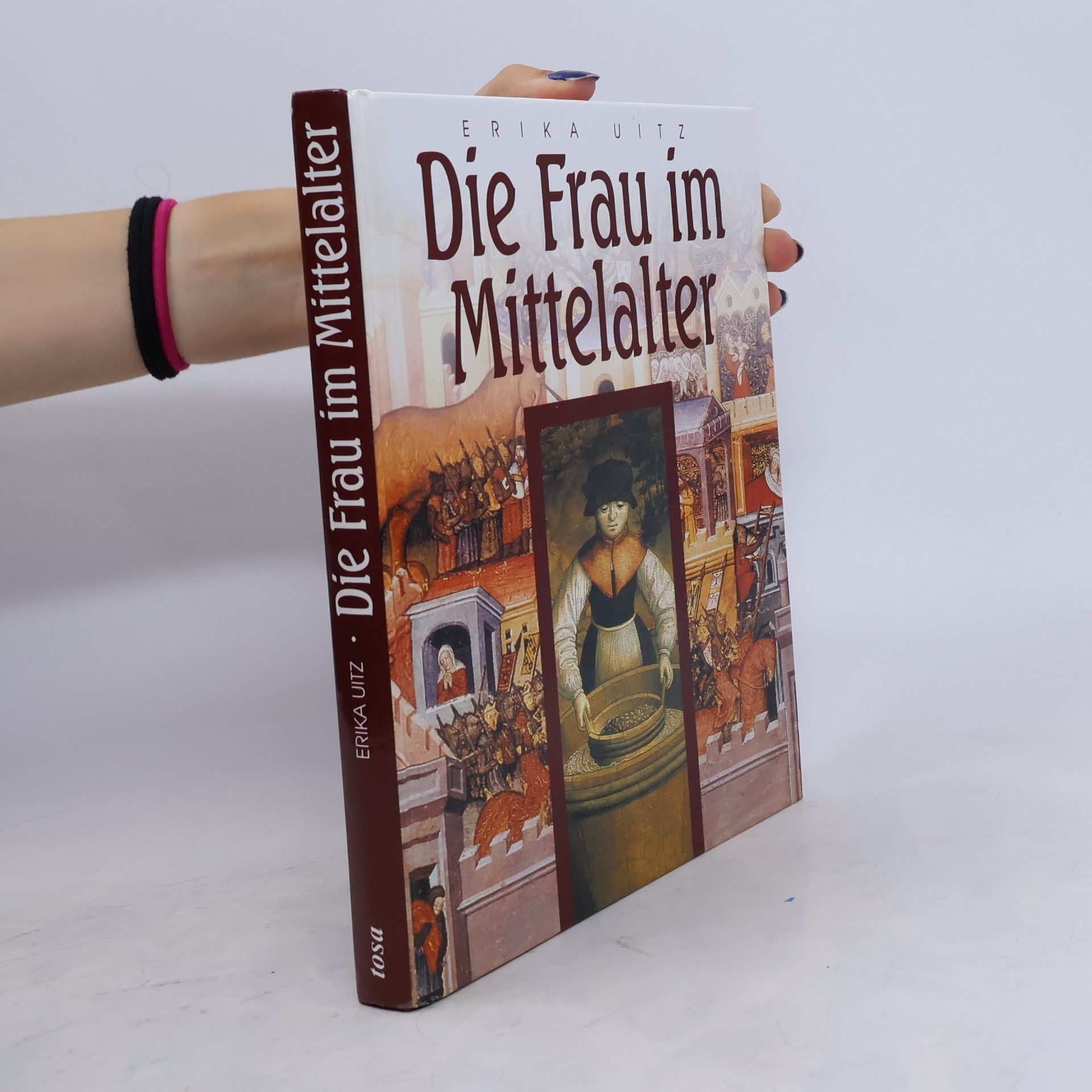 Erika Uitz Die Frau im Mittelalter