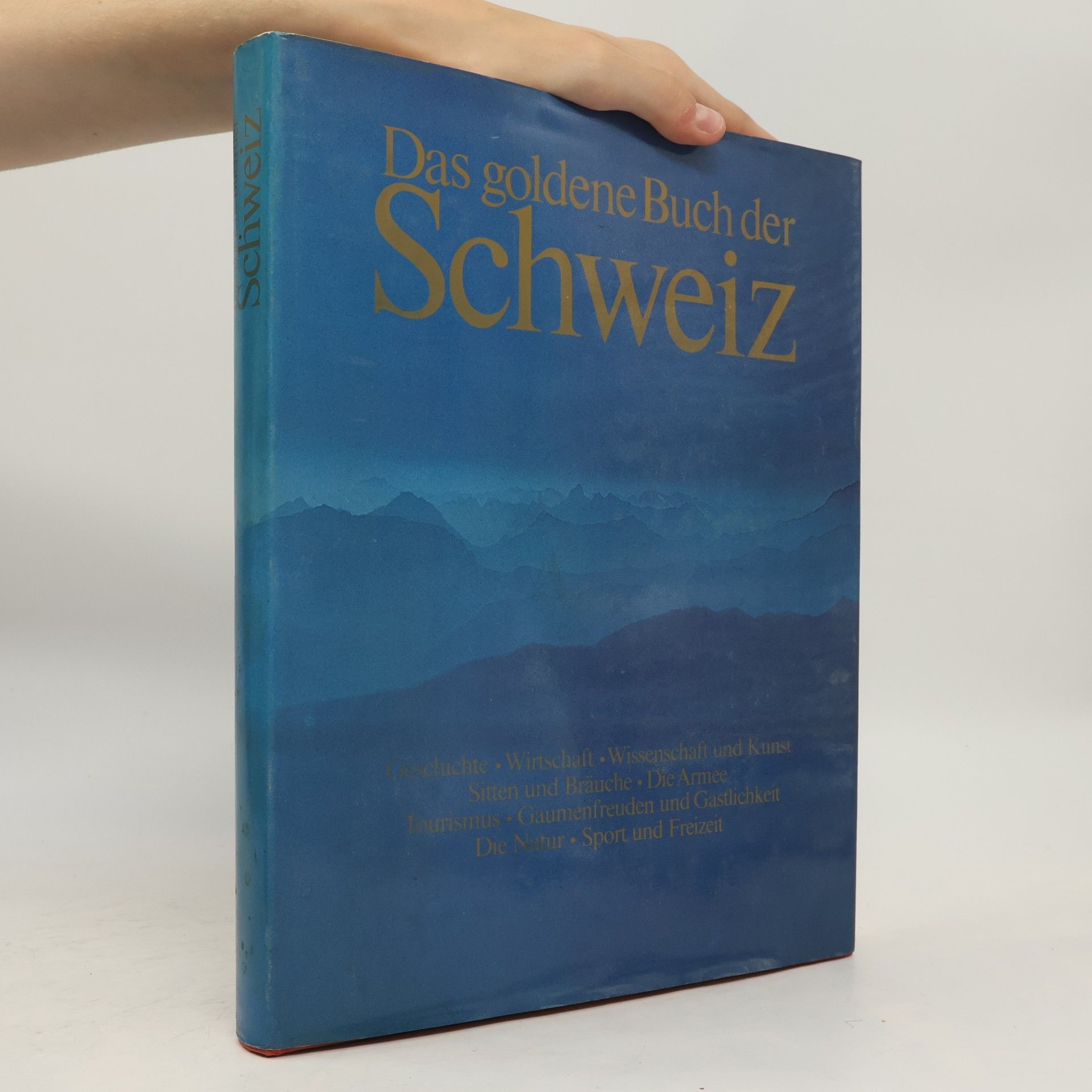 Autorenkollektiv Das goldene Buch der Schweiz