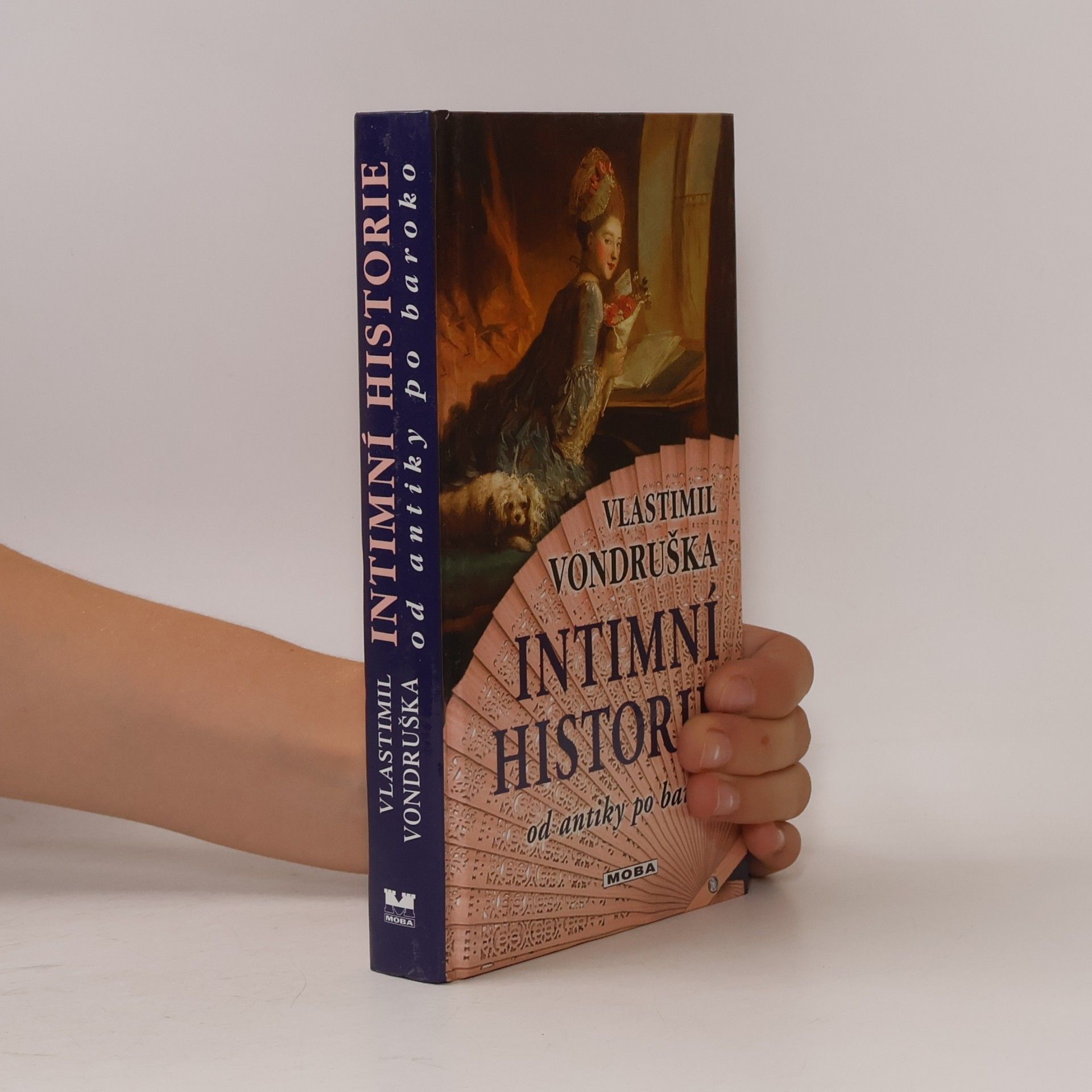Vlastimil Vondruška Intimní historie od antiky po baroko
