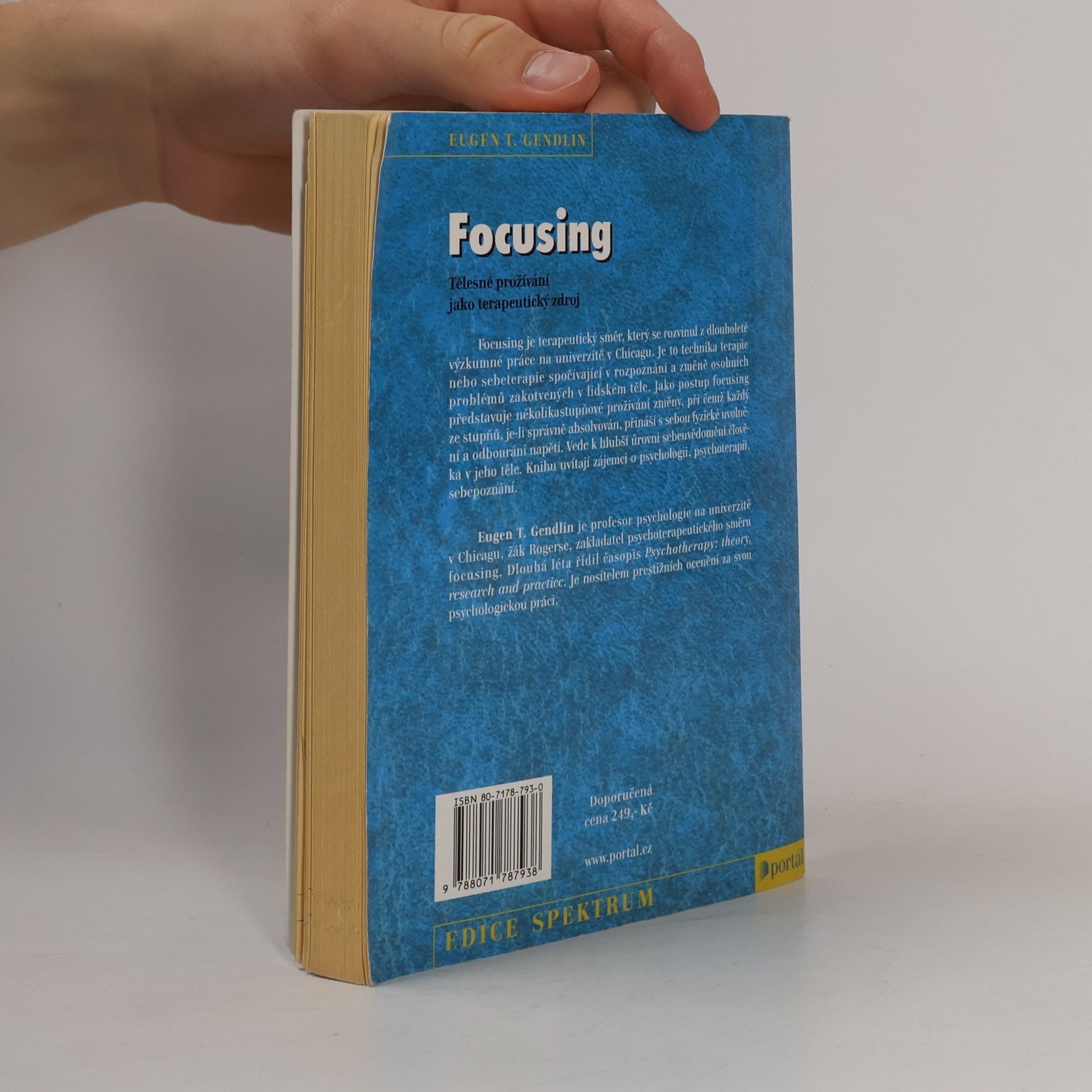 Eugene T. Gendlin Focusing : tělesné prožívání jako terapeutický zdroj