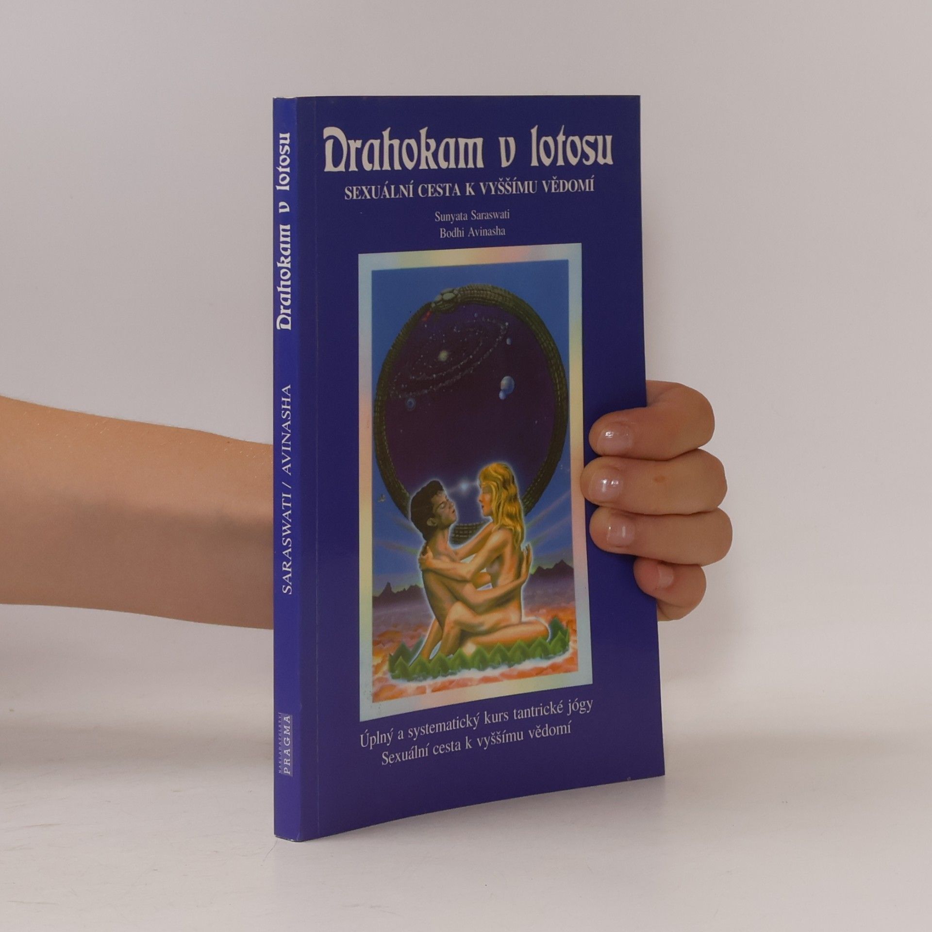 Bodhi Avinasha Drahokam v lotosu. Sexuální cesta k vyššímu vědomí