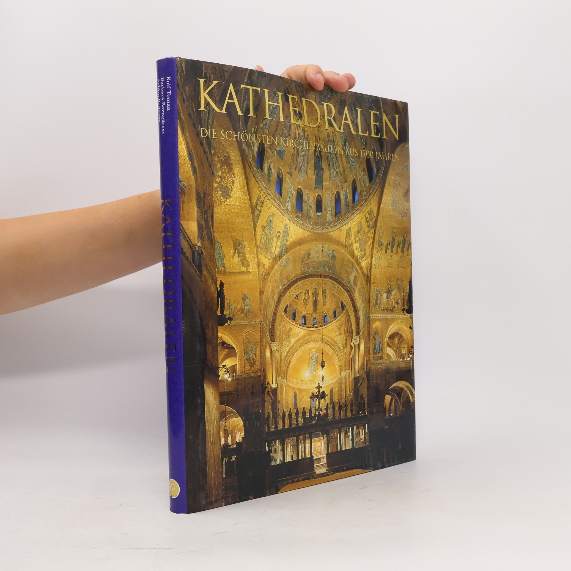 Rolf Toman Kathedralen. Die schönsten Kirchenbauten aus 1700 Jahren