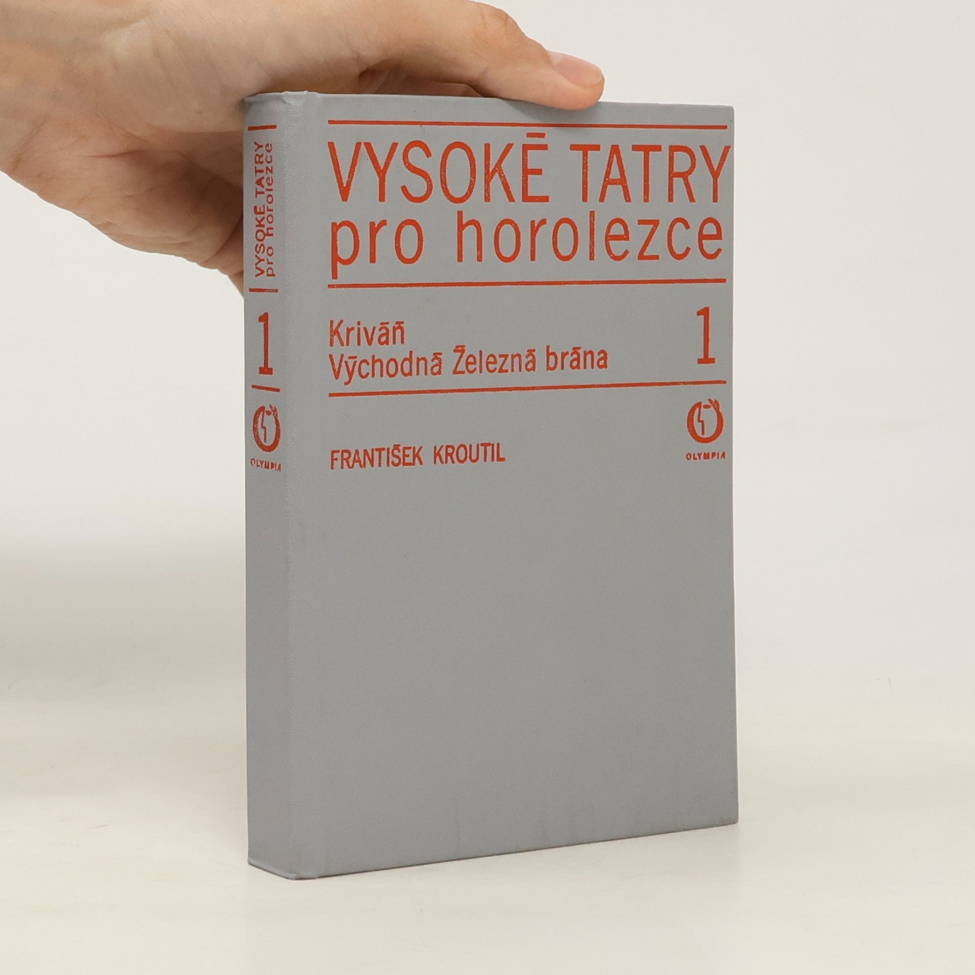 František Kroutil Vysoké Tatry pro horolezce. 1. díl