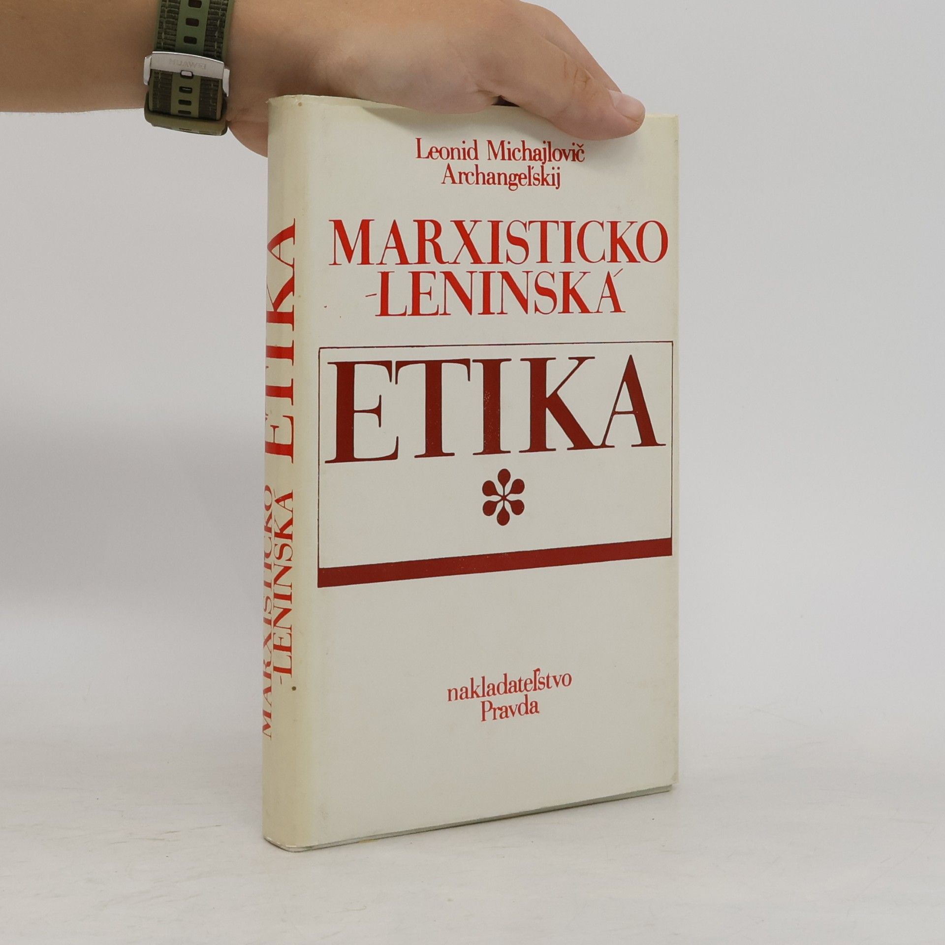 Leonid Michajlovič Archangel\'skij Marxisticko-leninská etika