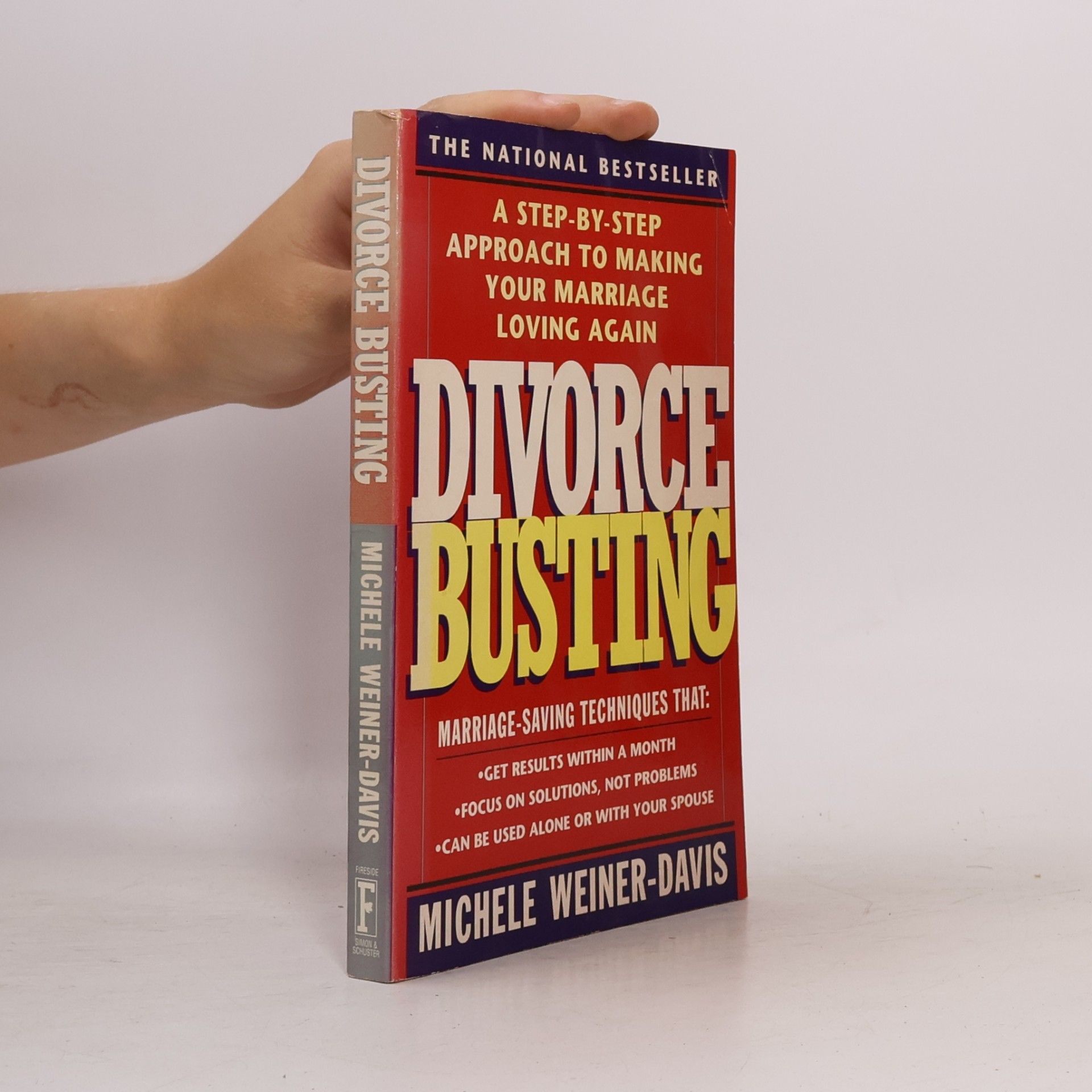 Michele Weiner Davis Divorce Busting: A Step-by-Step Approach to Making Your Marriage Loving Again