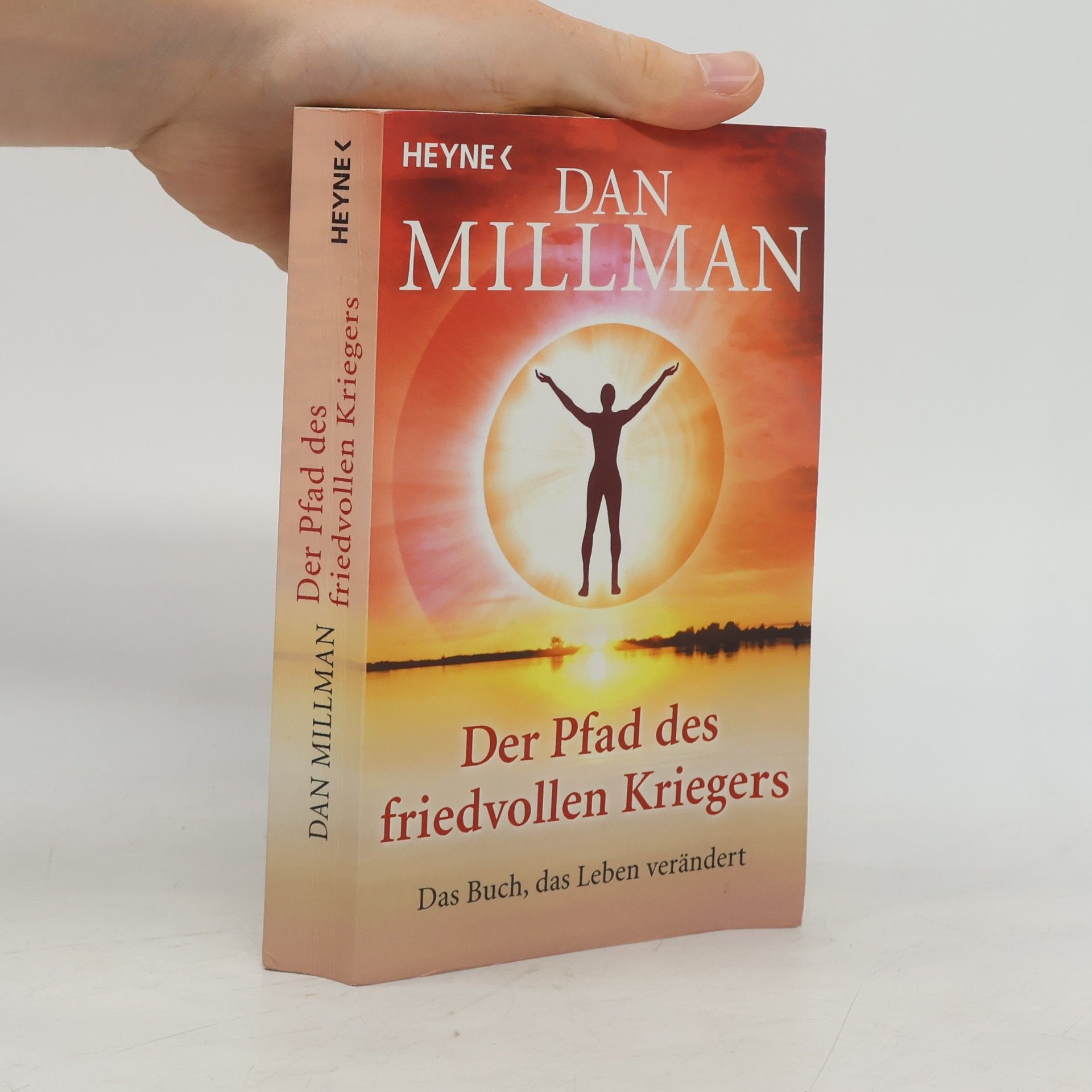 Dan Millman Der Pfad des friedvollen Kriegers