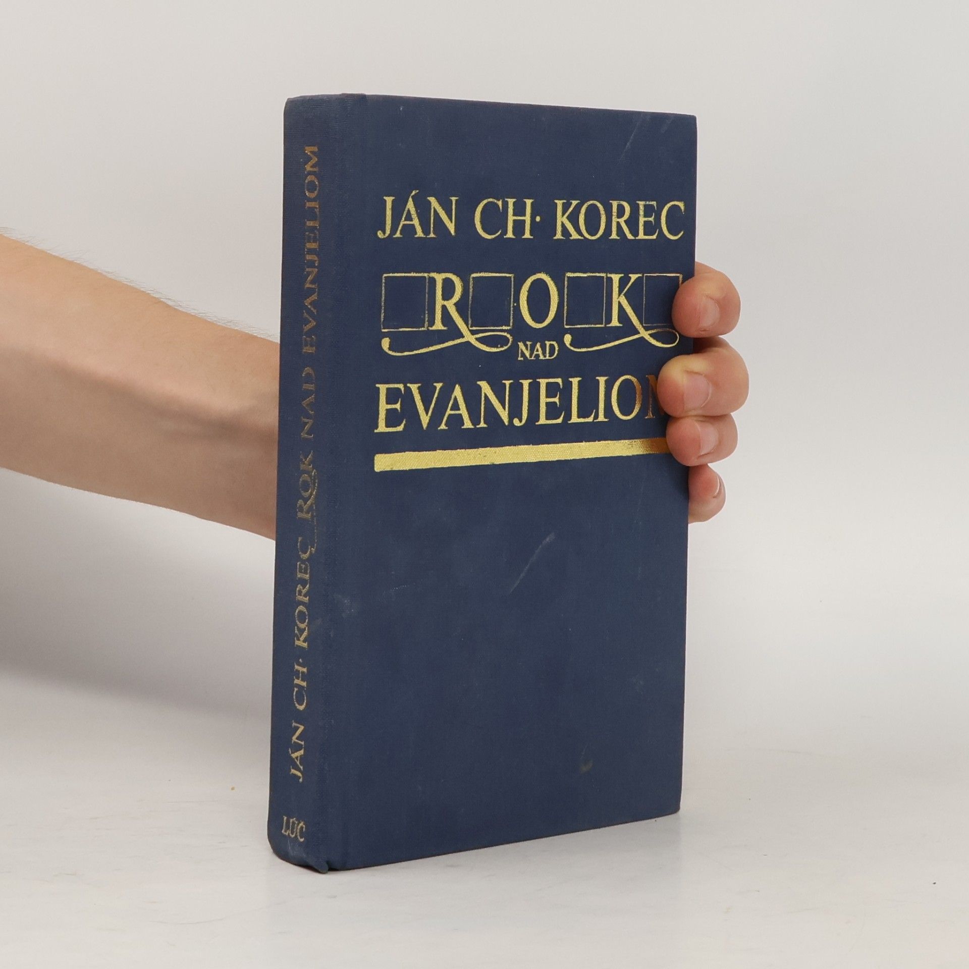 Ján Chryzostom Korec Rok nad evanjeliom