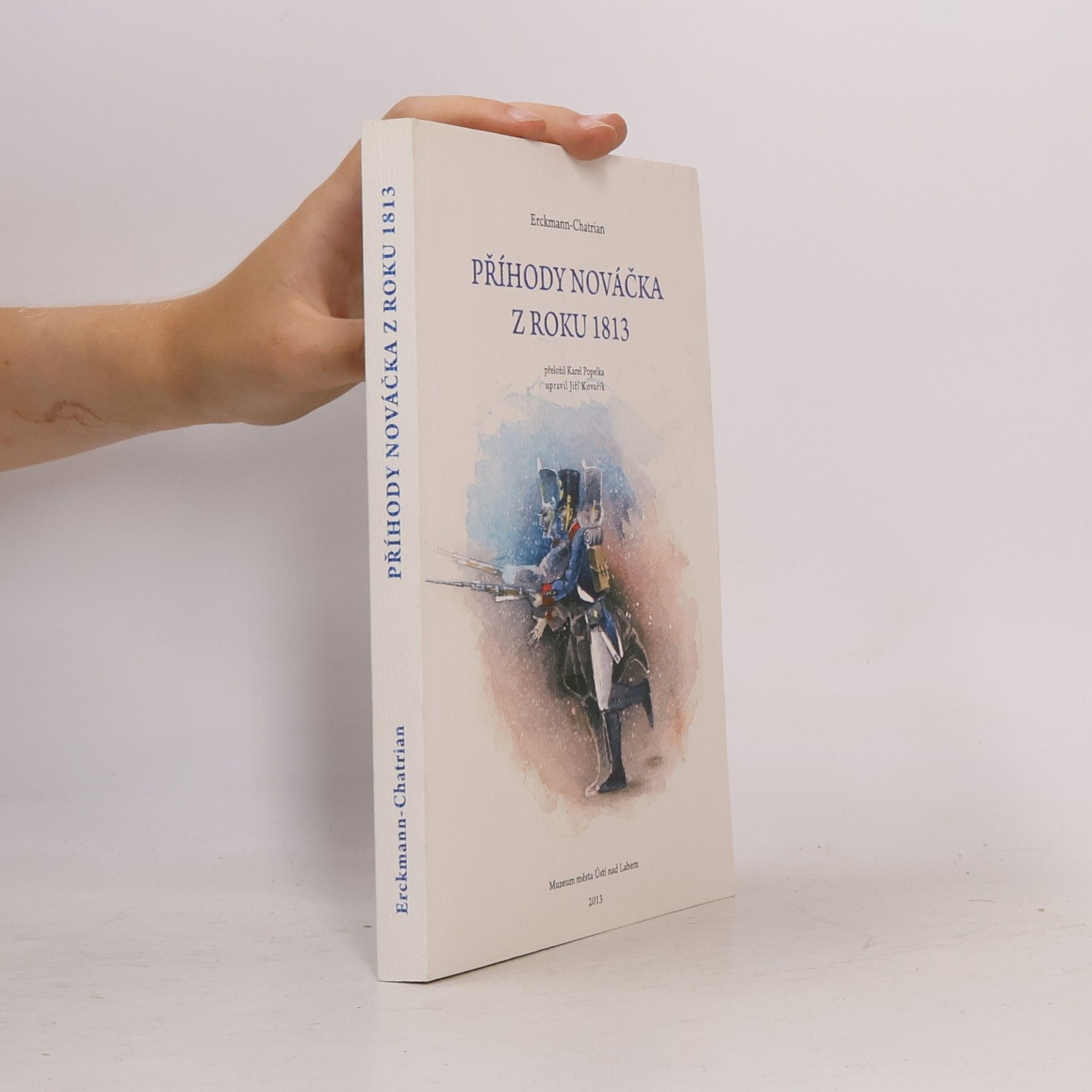Emile Erckmann Příhody nováčka z roku 1813