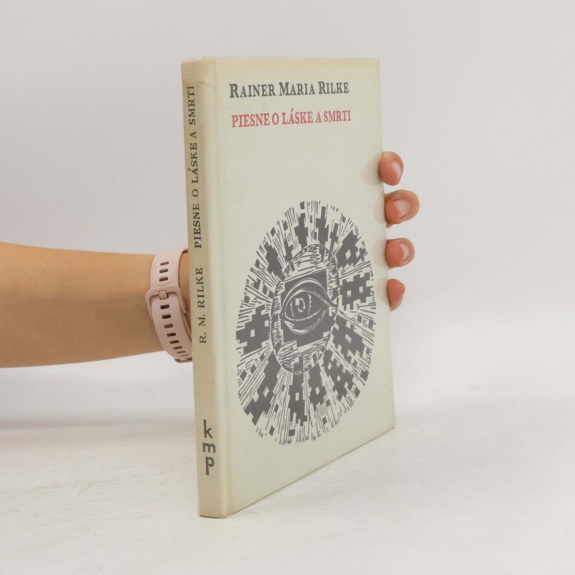 Rainer Maria Rilke Piesne o láske a smrti