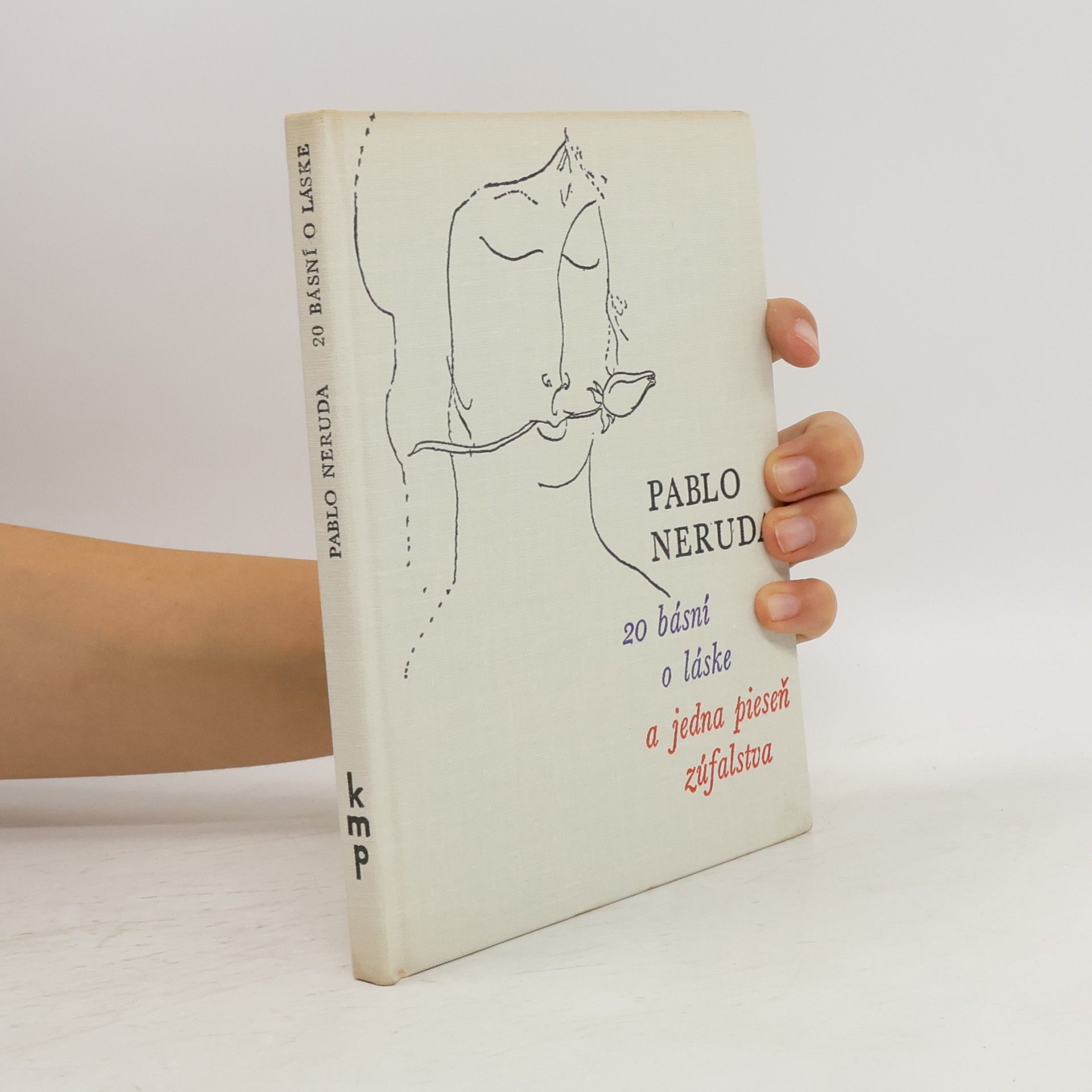 Pablo Neruda 20 básní o láske a jedna pieseň zúfalstva