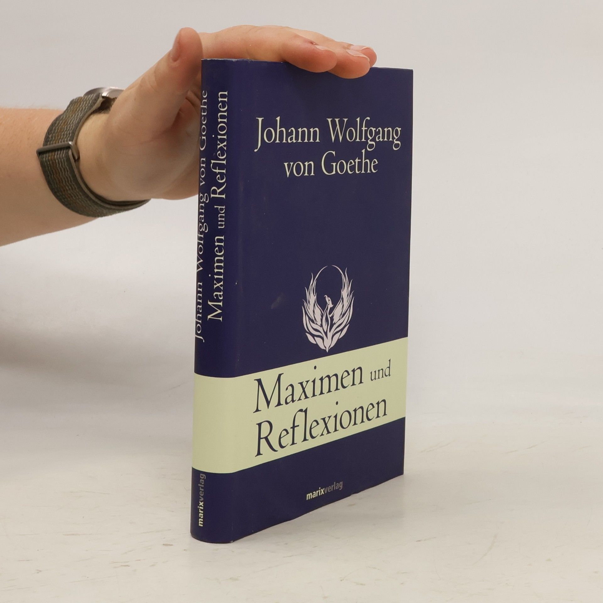 Johann Wolfgang von Goethe Maximen und Reflexionen
