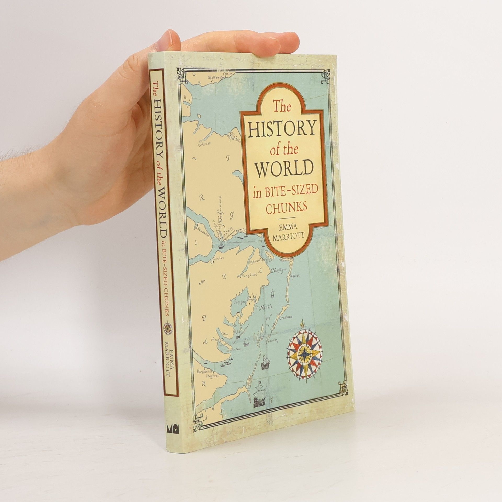 Emma Marriott The History of the World in Bite-Sized Chunks