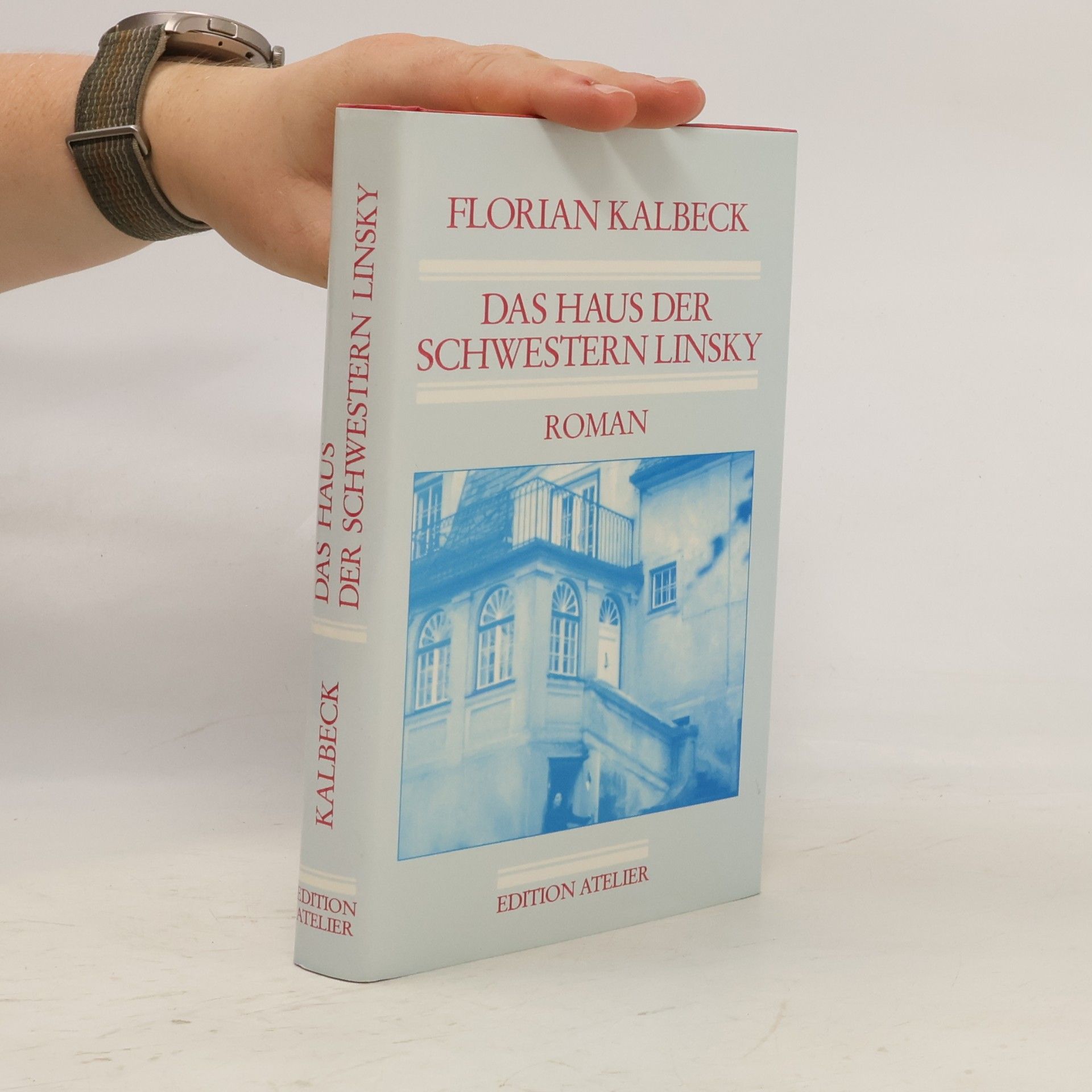 Florian Kalbeck Das Haus der Schwestern Linsky