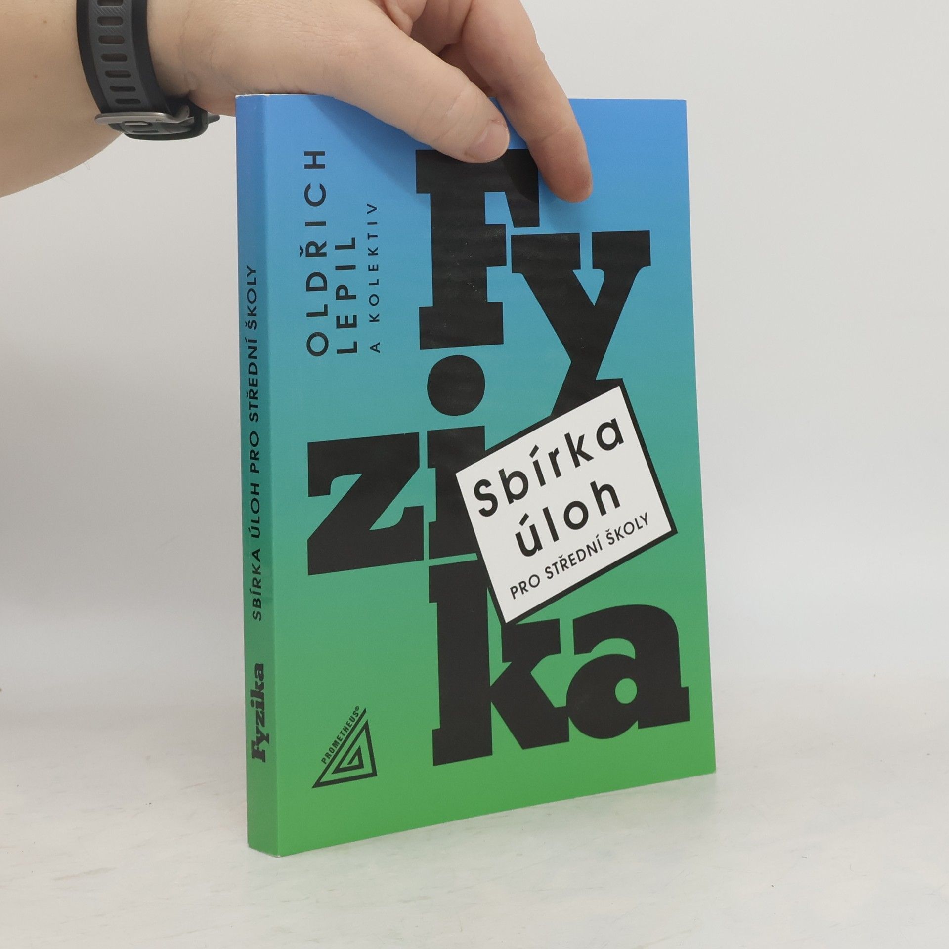 Oldřich Lepil Fyzika. Sbírka úloh pro střední školy