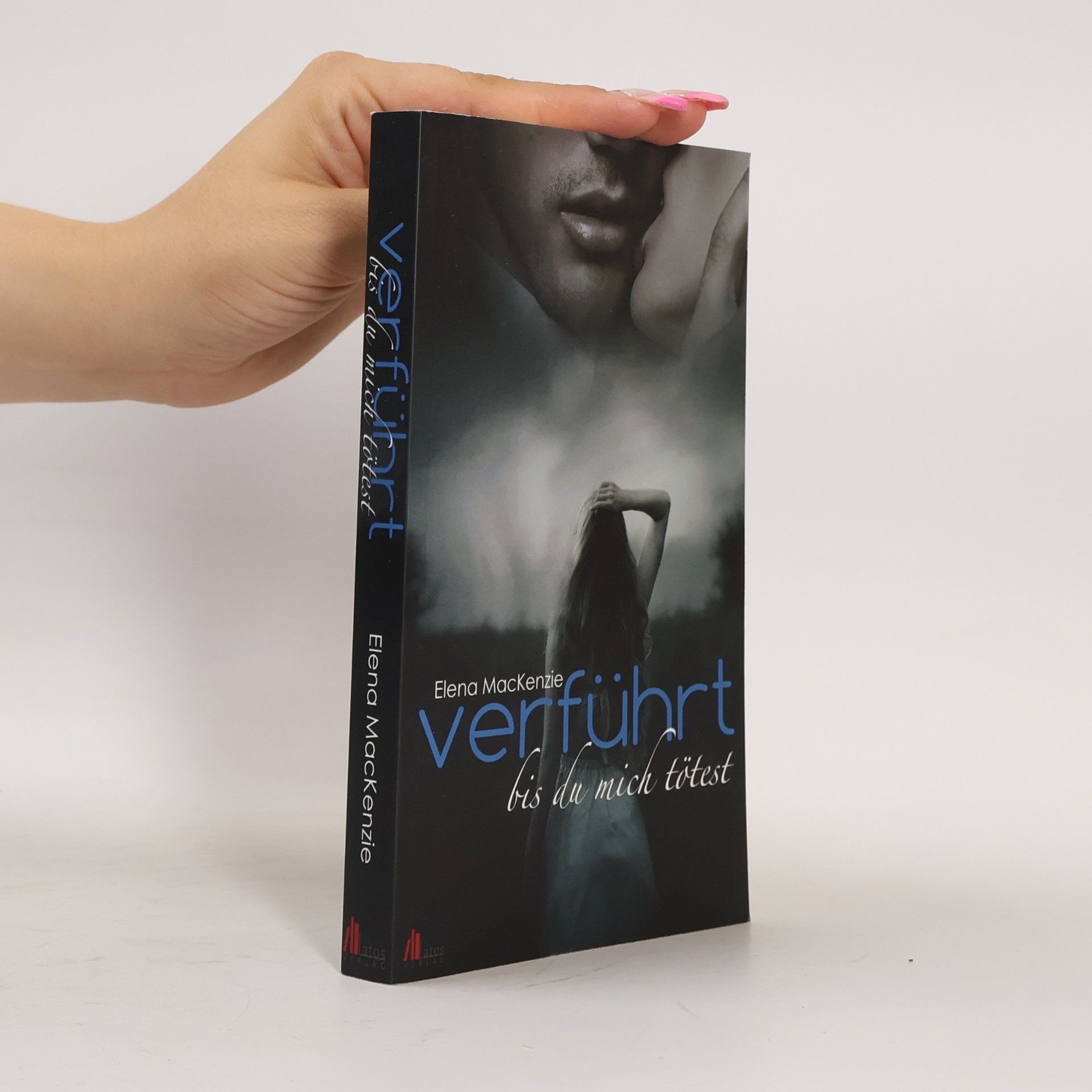 Elena MacKenzie Verführt - bis du mich tötest