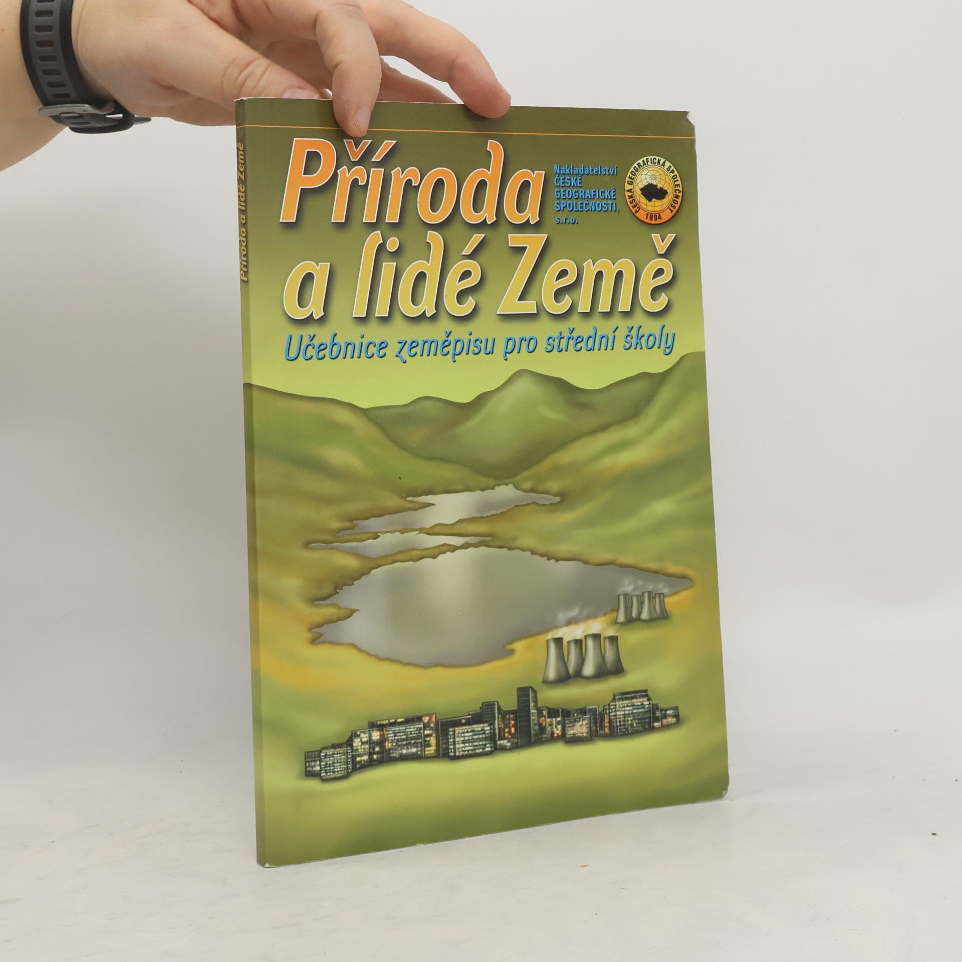 Autorenkollektiv Příroda a lidé Země : učebnice zeměpisu pro střední školy