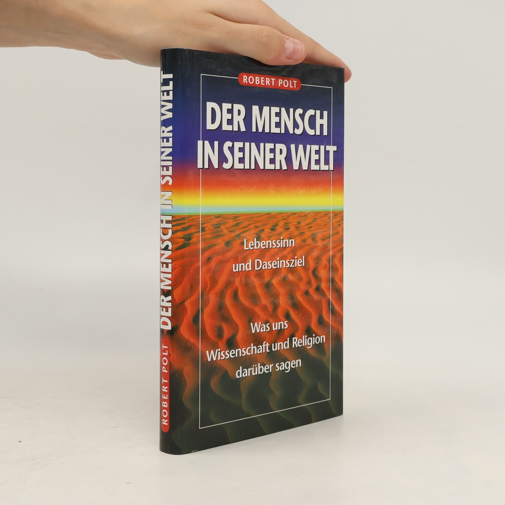 Robert Polt Der Mensch in seiner Welt