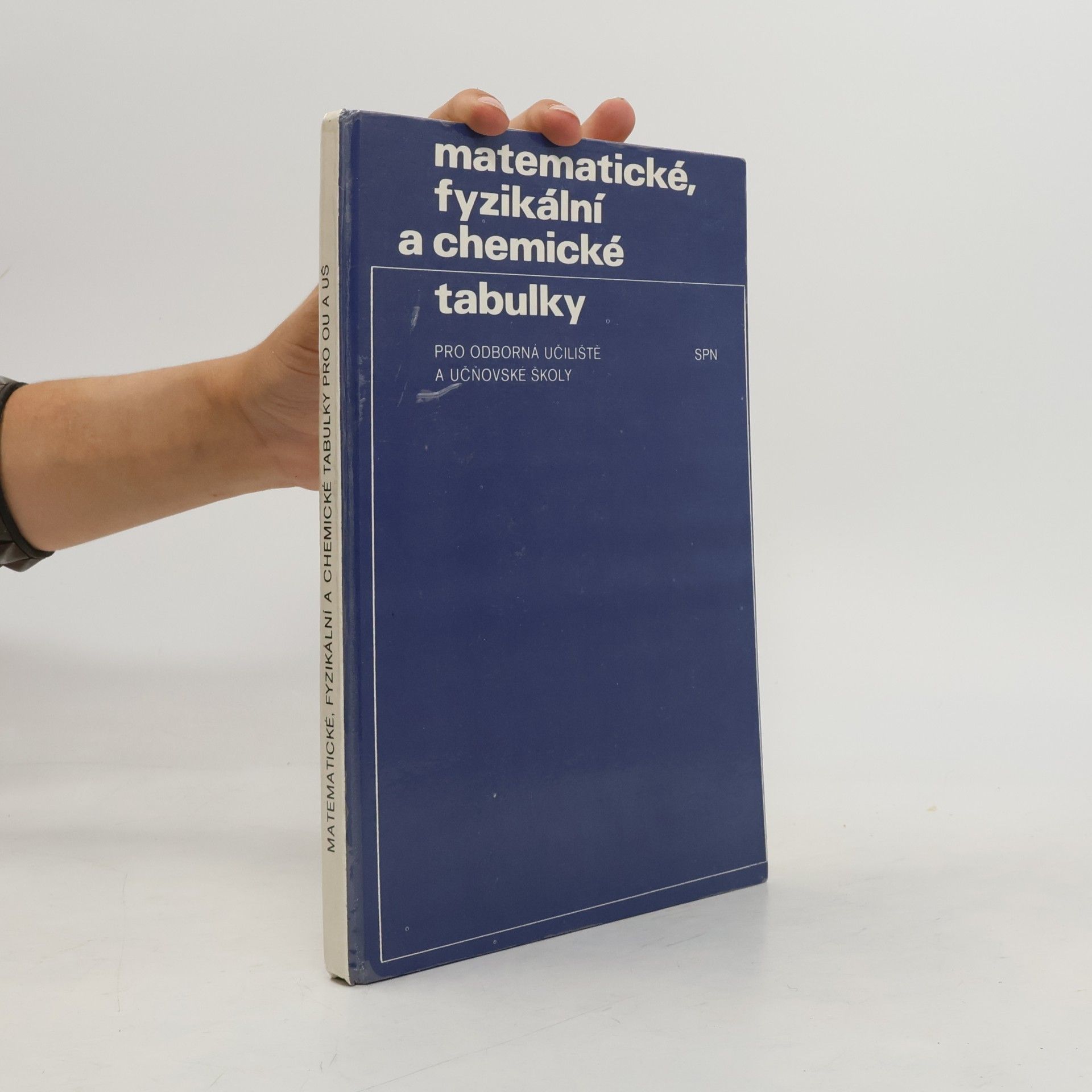 Jaroslav Barták Matematické, fyzikální a chemické tabulky pro odborná učiliště a učňovské školy