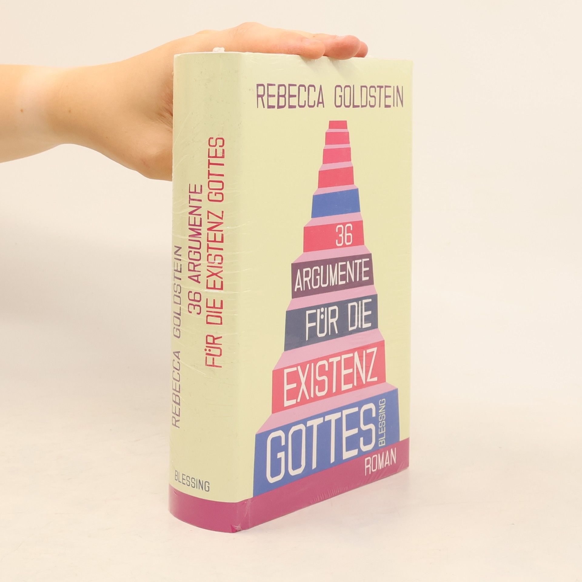 Rebecca Goldstein 36 Argumente für die Existenz Gottes