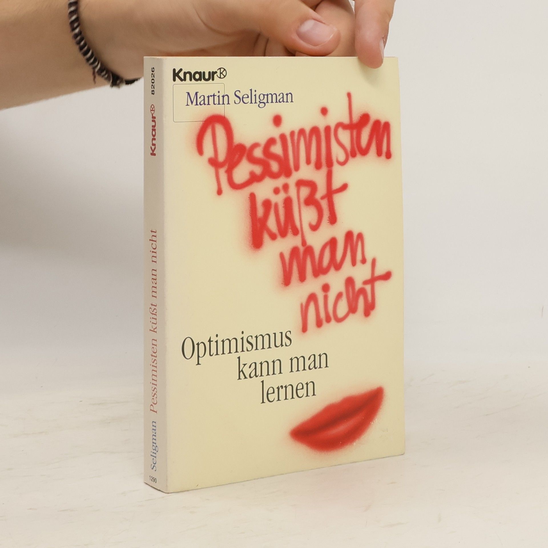 Pessimisten küsst man nicht