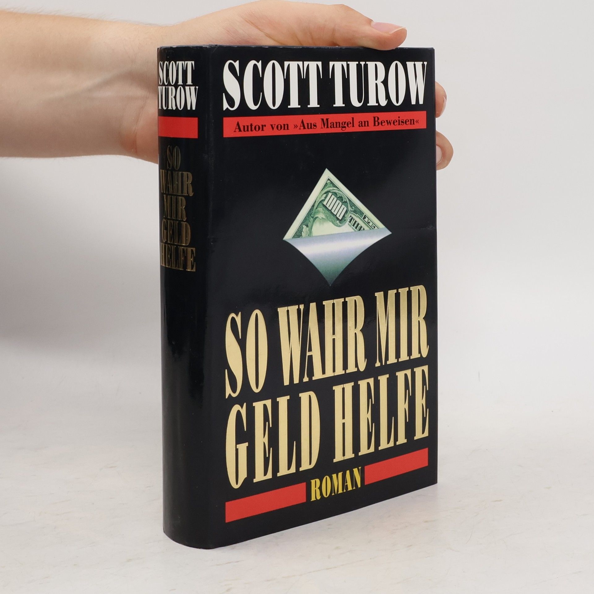 Scott Turow So Wahr mir Geld helfe