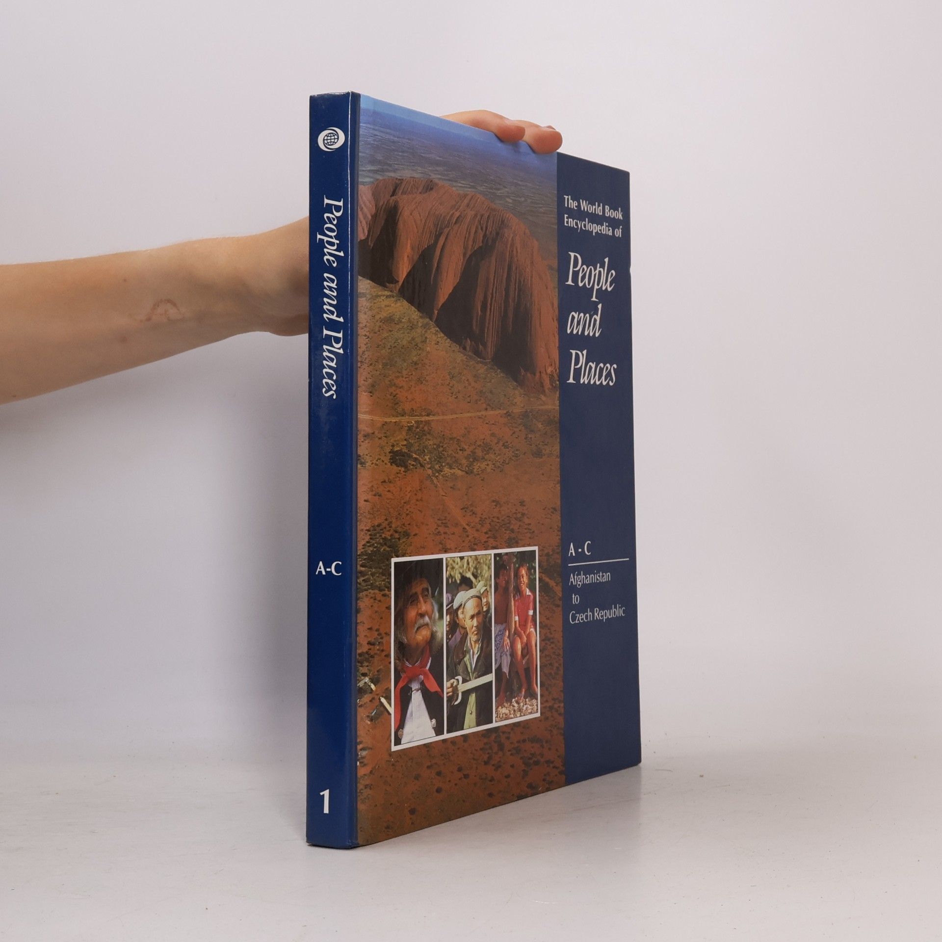 Various authors The World Book Encyclopedia of People and Places 1. A-C