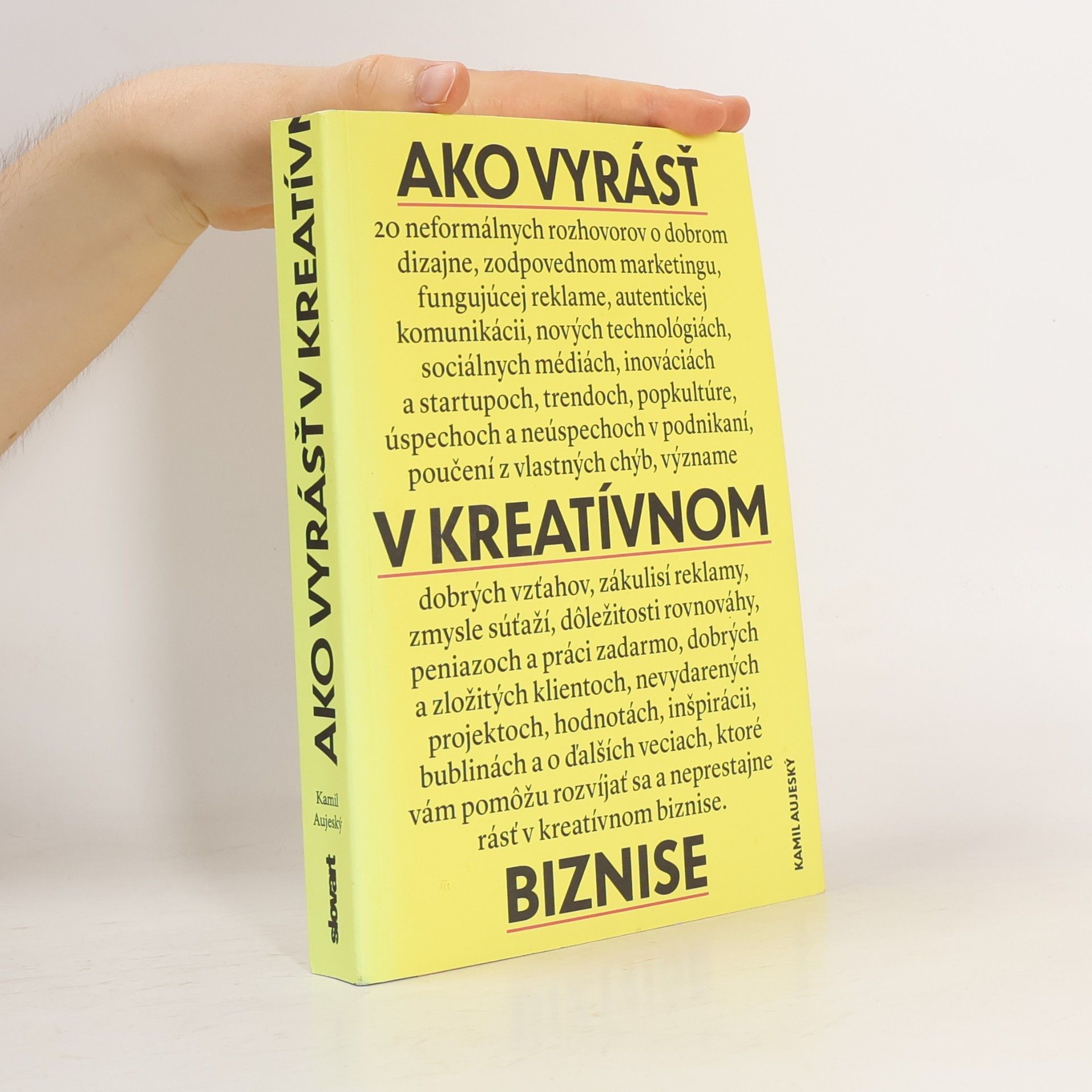 Kamil Aujeský Ako vyrásť v kreatívnom biznise