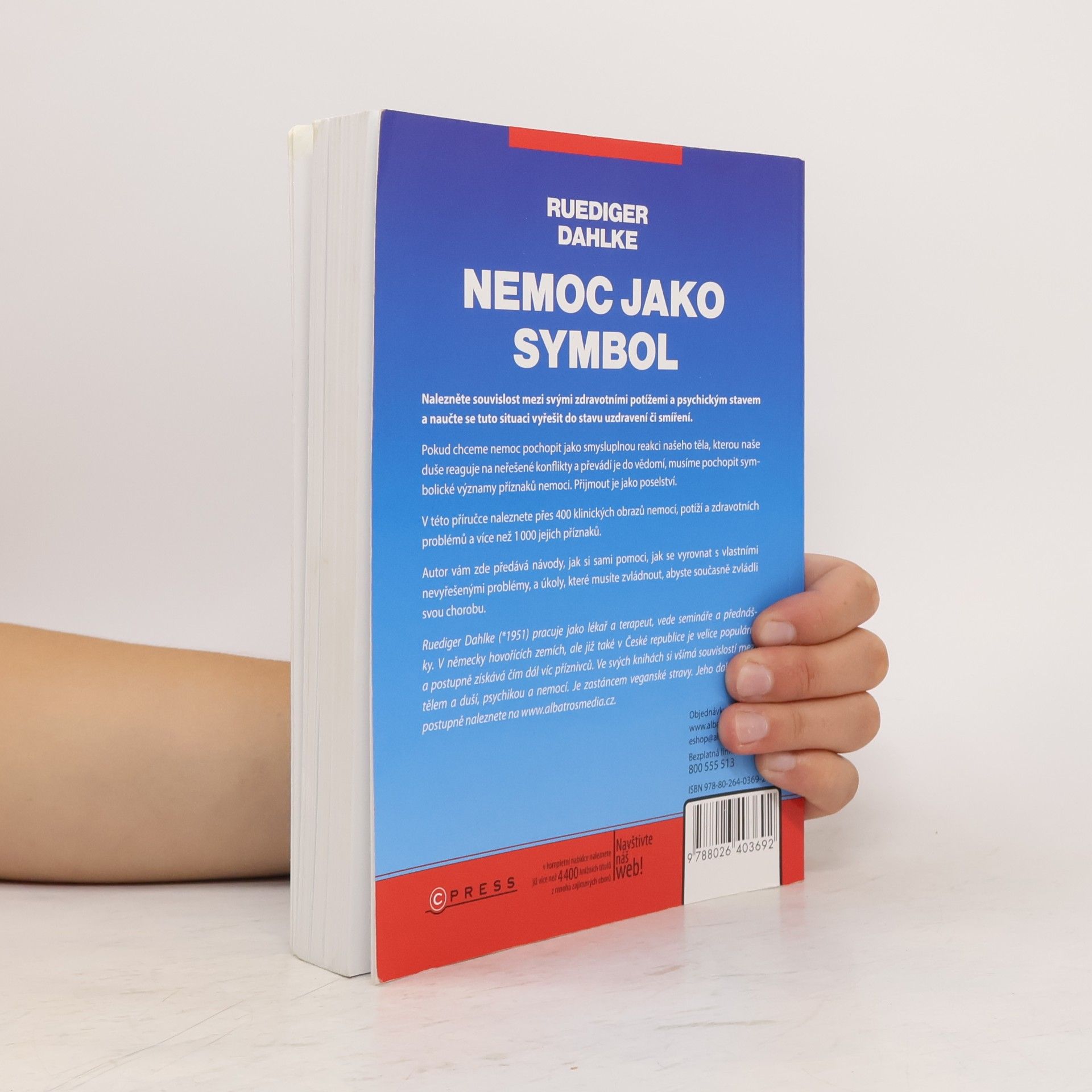 Ruediger Dahlke Nemoc jako symbol: Příručka pro výklad příznaků psychosomatických chorob a jejich řešení