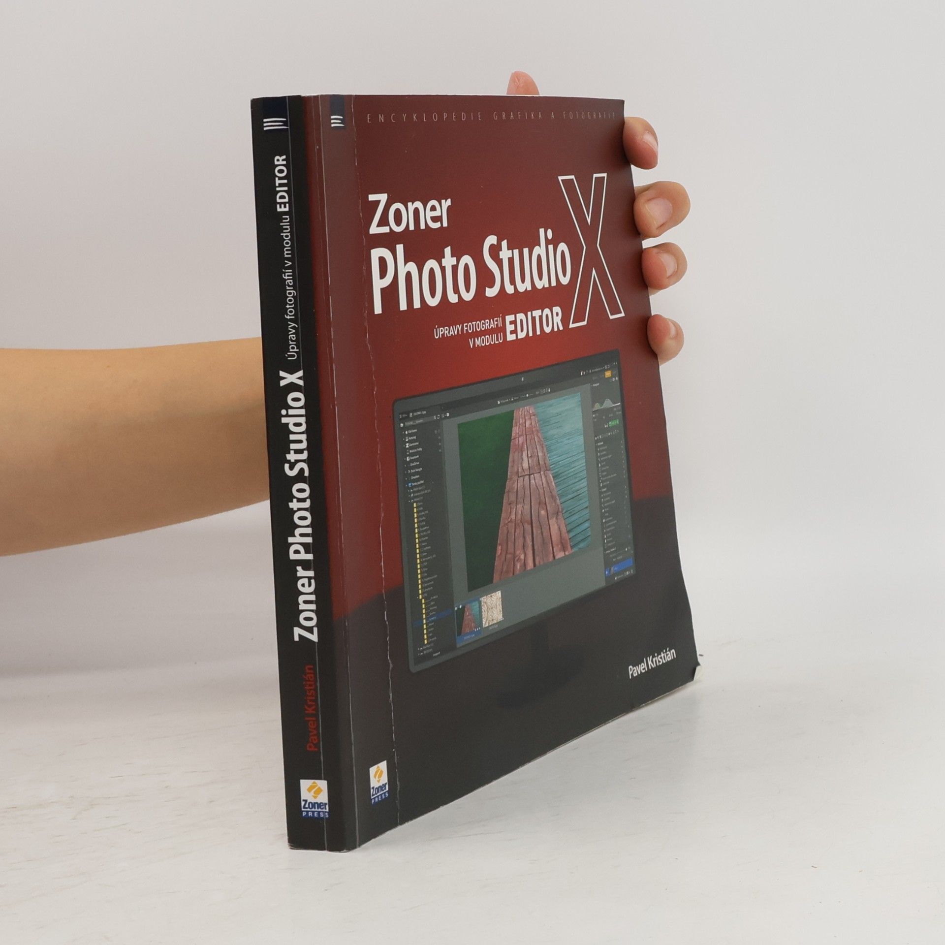 Pavel Kristián Zoner Photo Studio X: Úpravy fotografií v modulu EDITOR