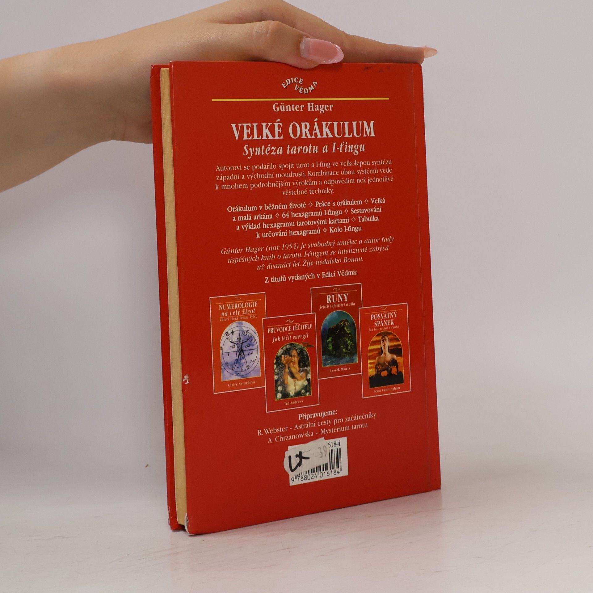 Günter Hager Velké orákulum. Syntéza tarotu a I-ťingu