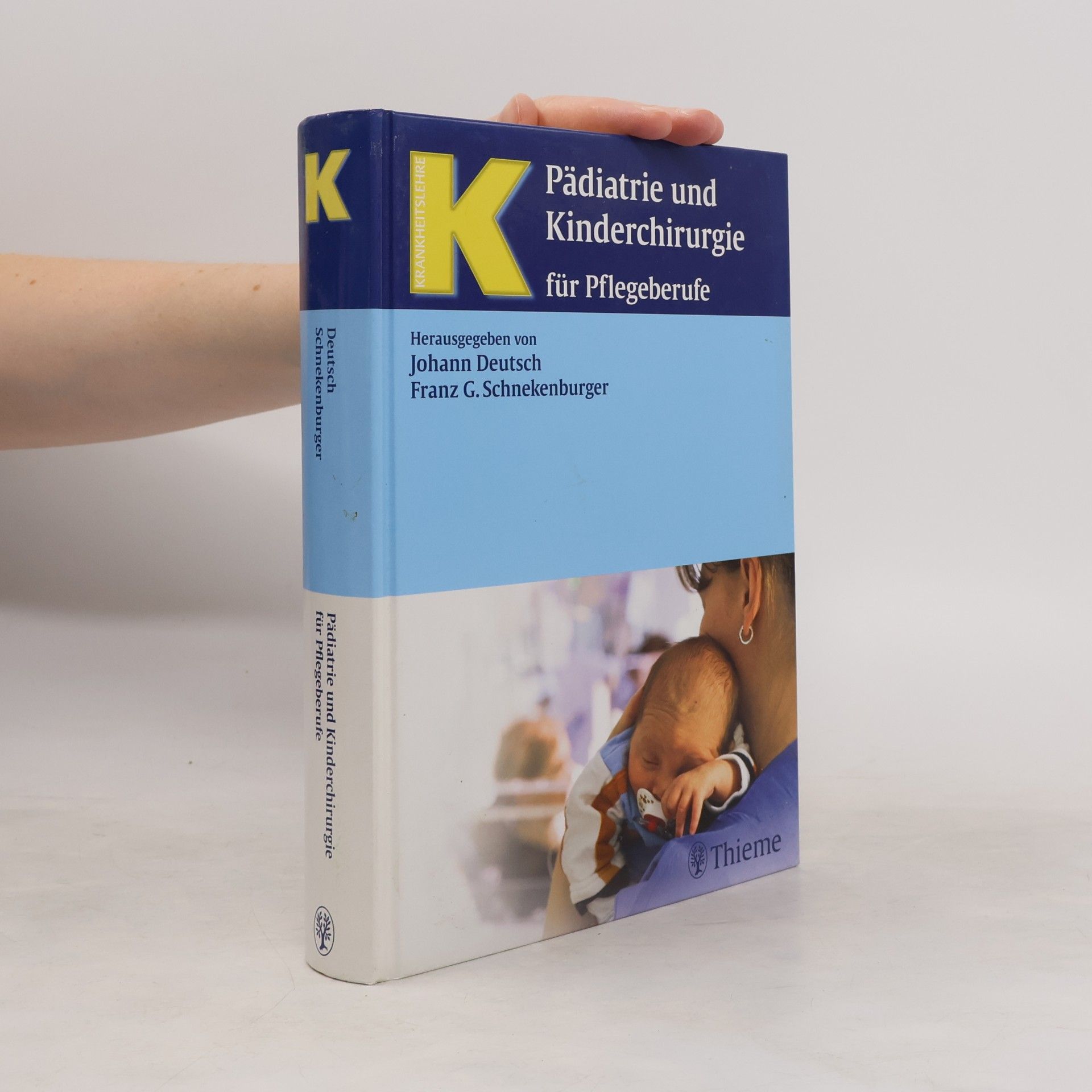 Johann Deutsch Krankheitslehre: Pädiatrie und Kinderchirurgie