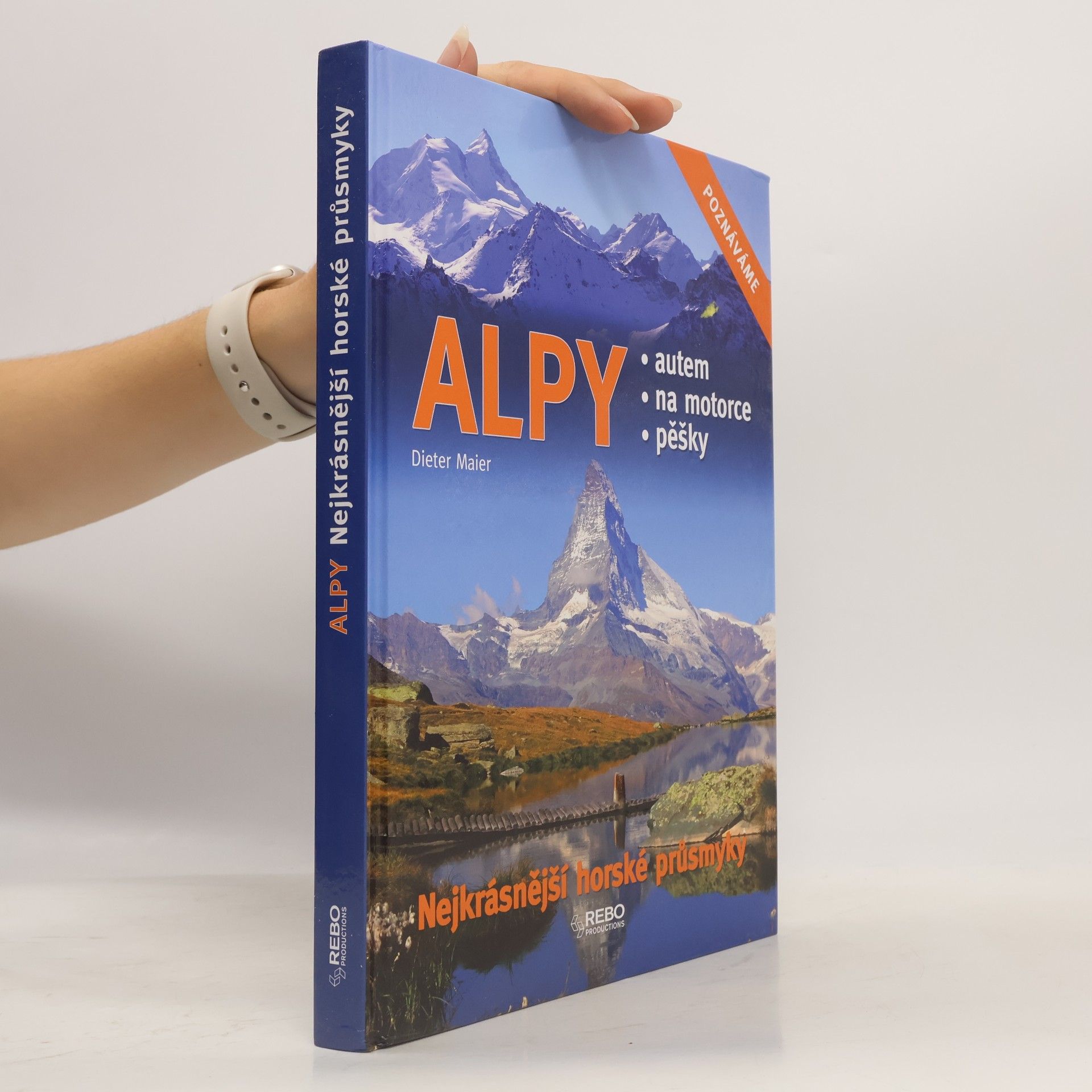 Dieter Maier Alpy: Nejkrásnější horské průsmyky