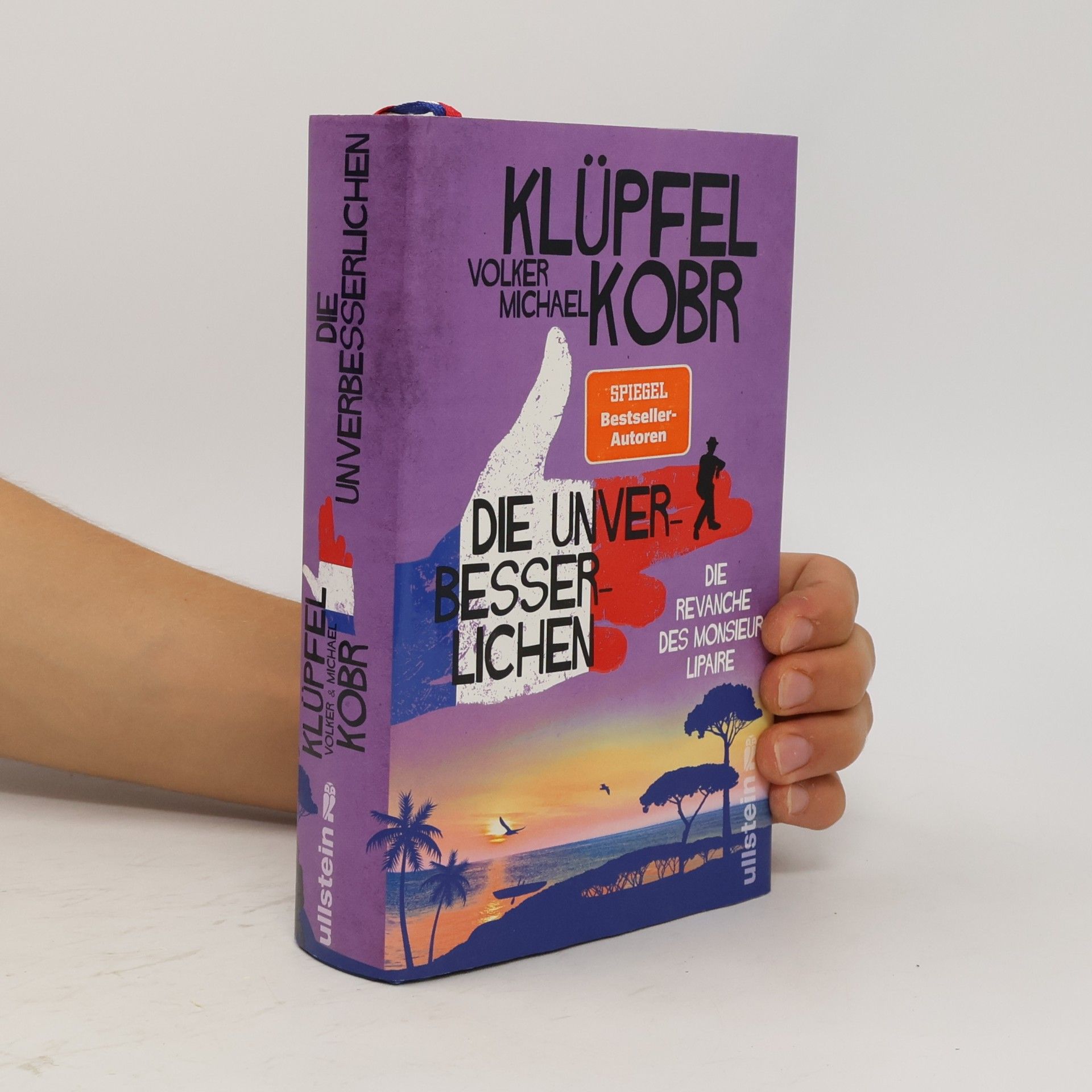 Volker Klüpfel Die Unverbesserlichen - Die Revanche des Monsieur Lipaire