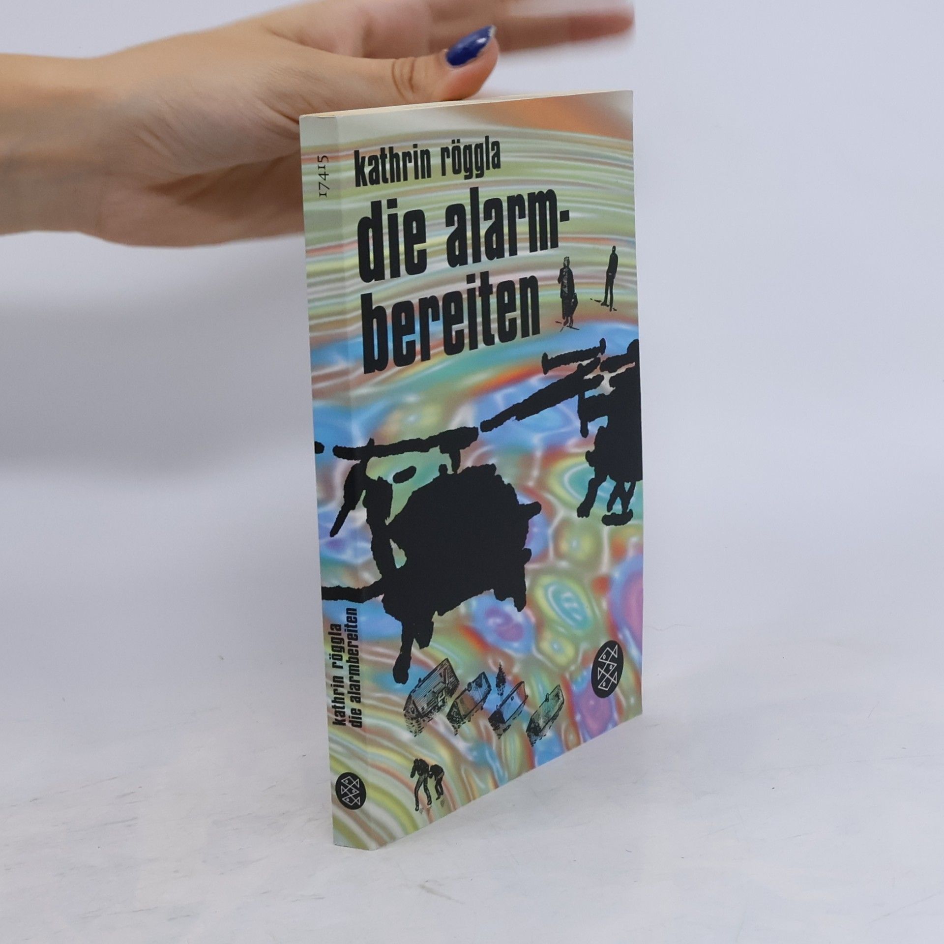 Kathrin Röggla Die Alarmbereiten