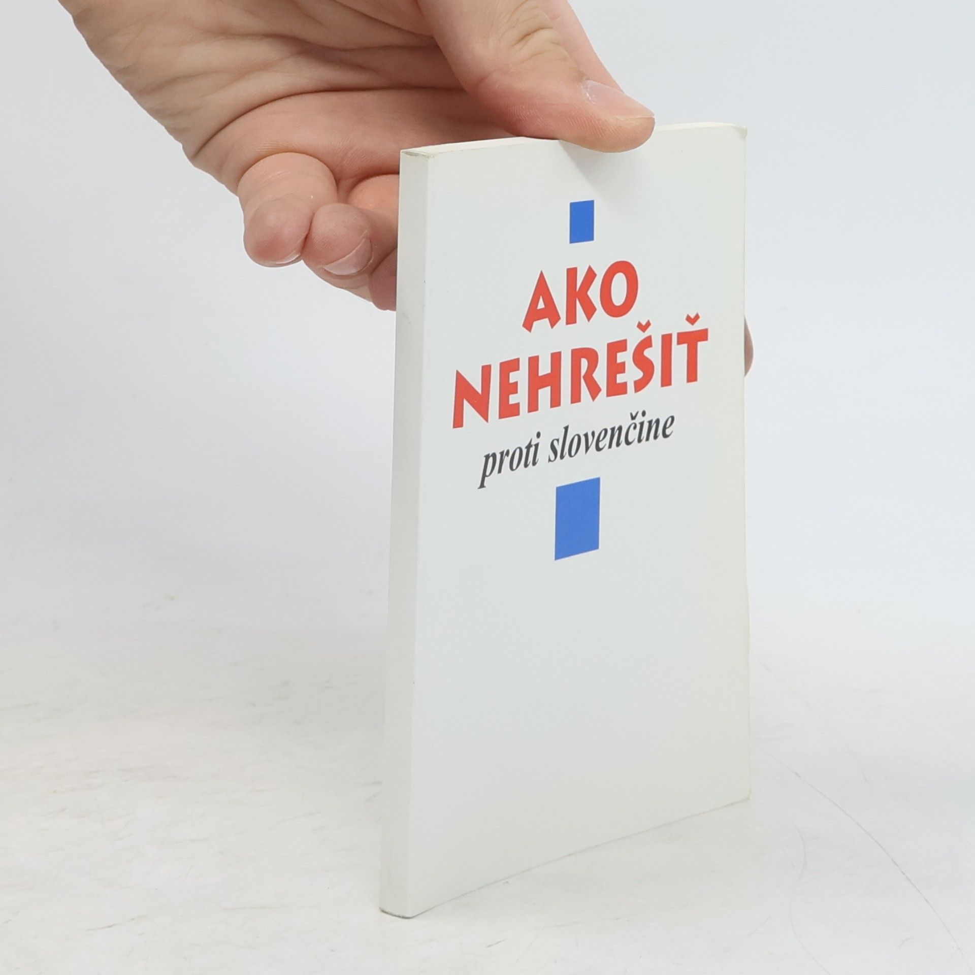 Autorenkollektiv Ako nehrešiť proti slovenčine