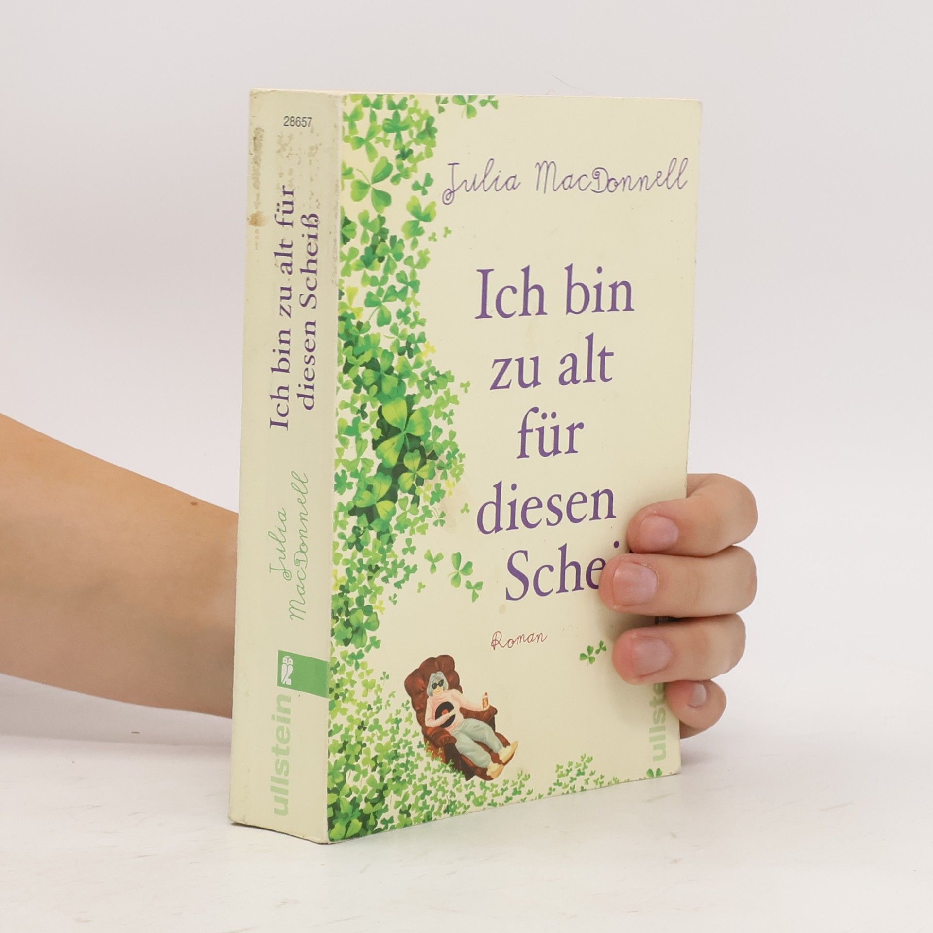 Julia MacDonnell Ich bin zu alt für diesen Scheiß