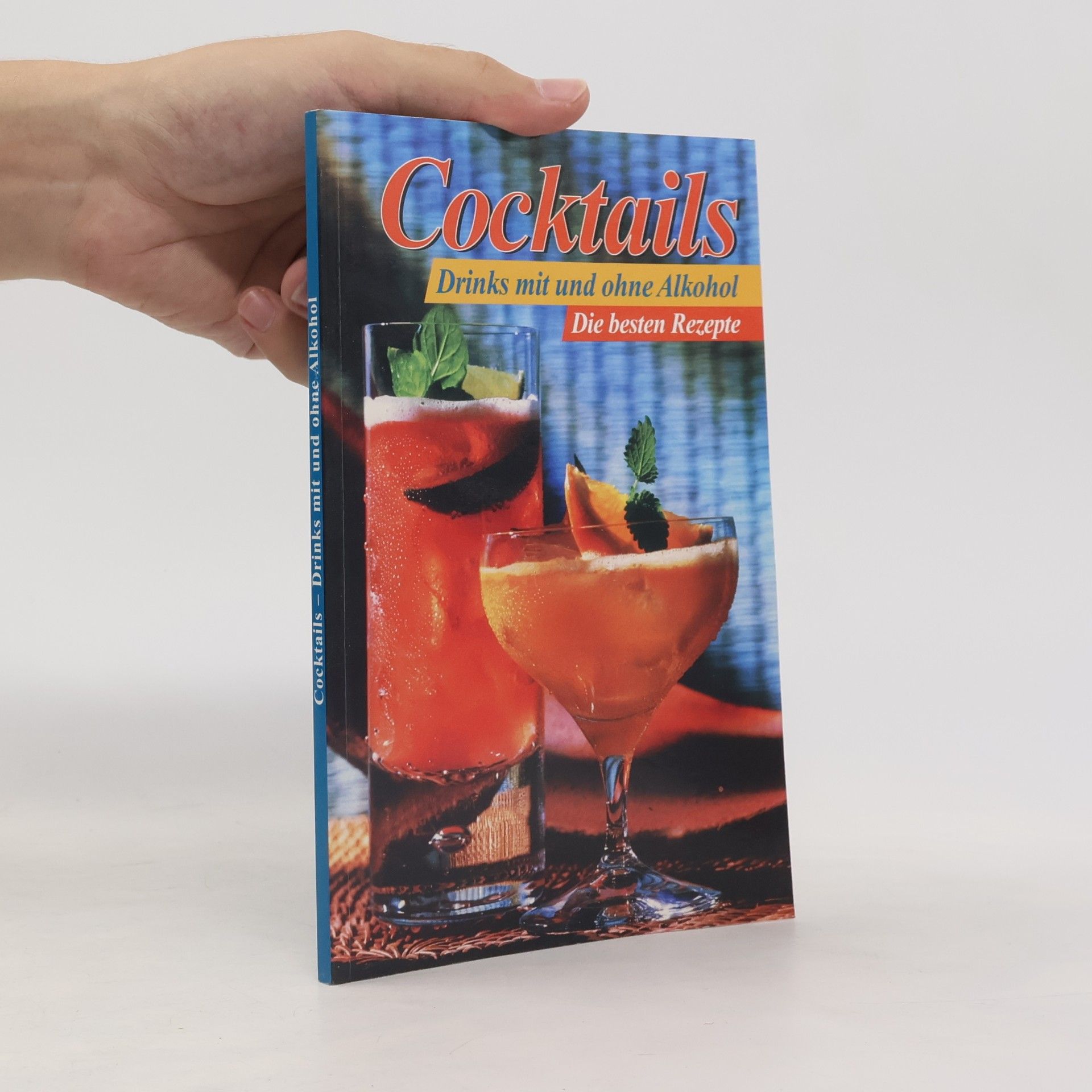Kolektiv autorů Cocktails. Drinks mit und ohne Alkohol