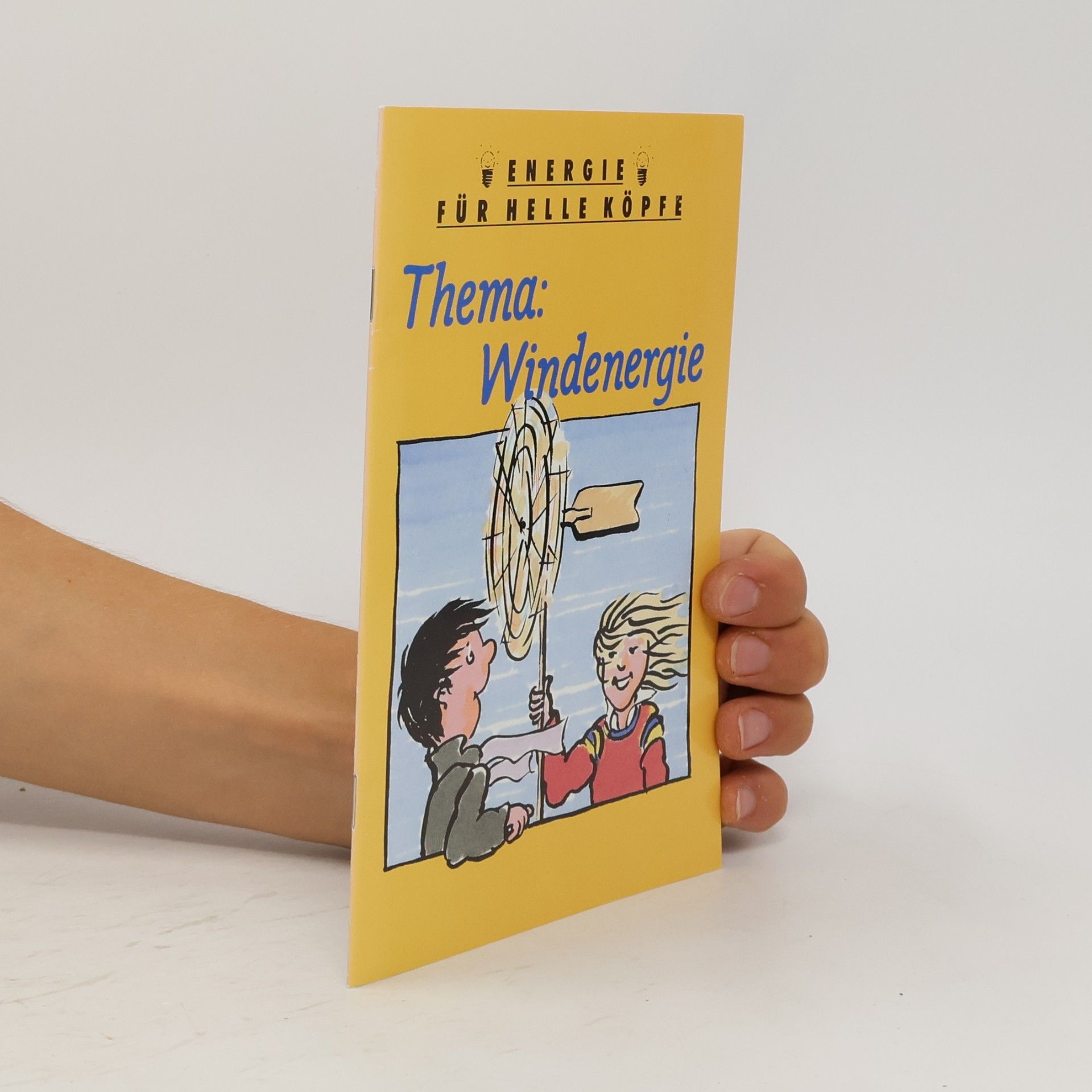 A. M. Drexler Energie für helle Köpfe. Thema: Windenergie