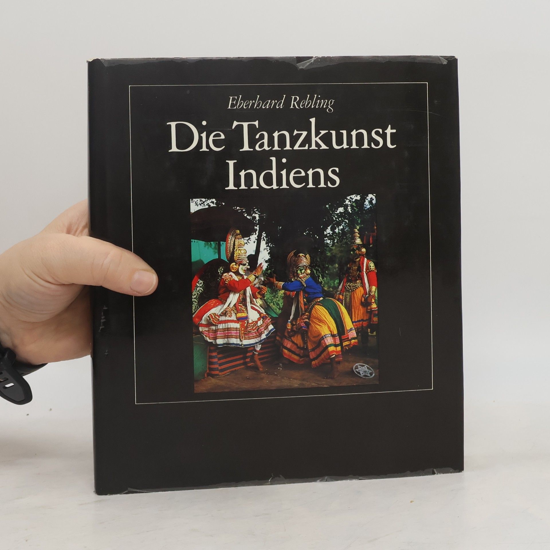Eberhard Rebling Die Tanzkunst Indiens