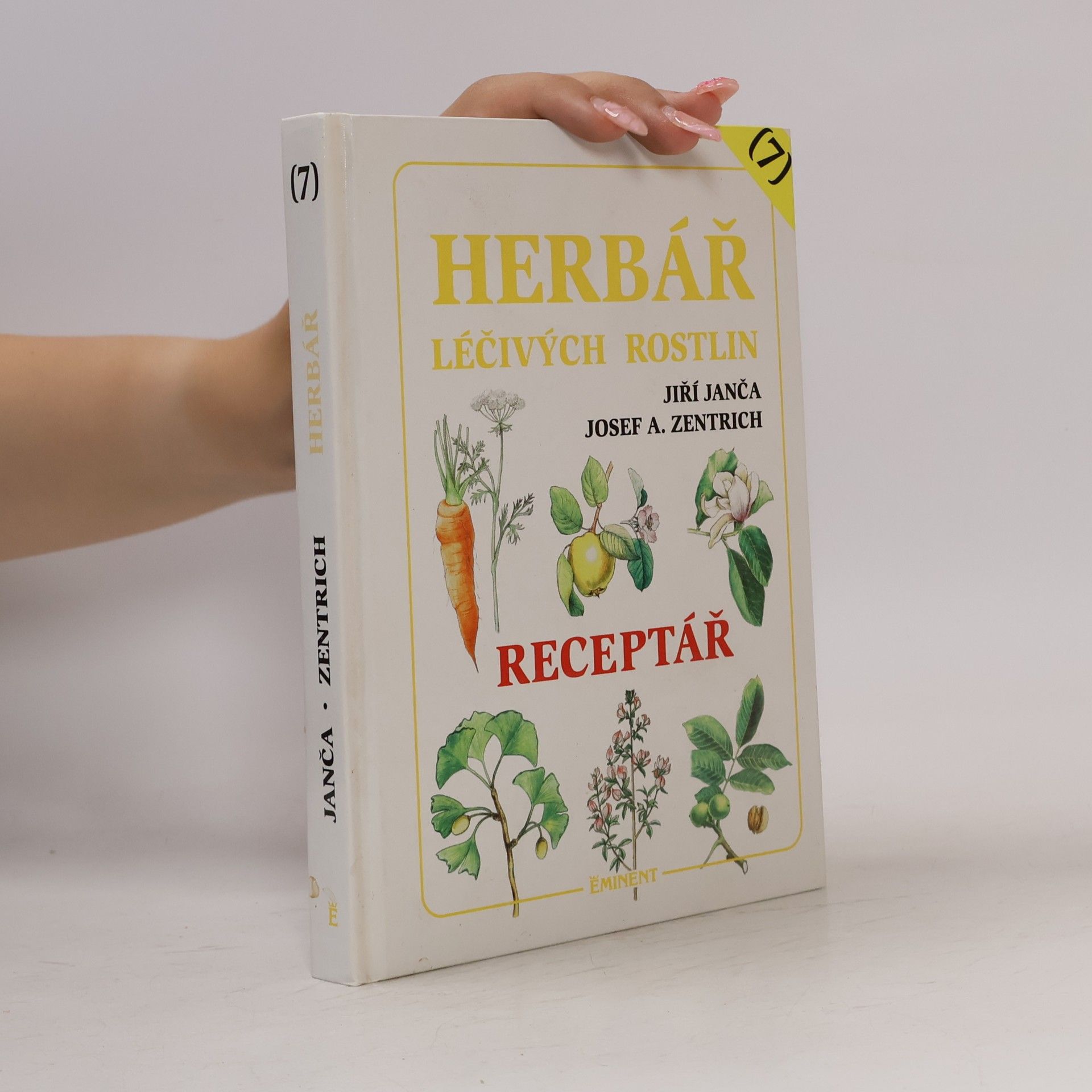 Jiří Janča Herbář léčivých rostlin 7. Receptář