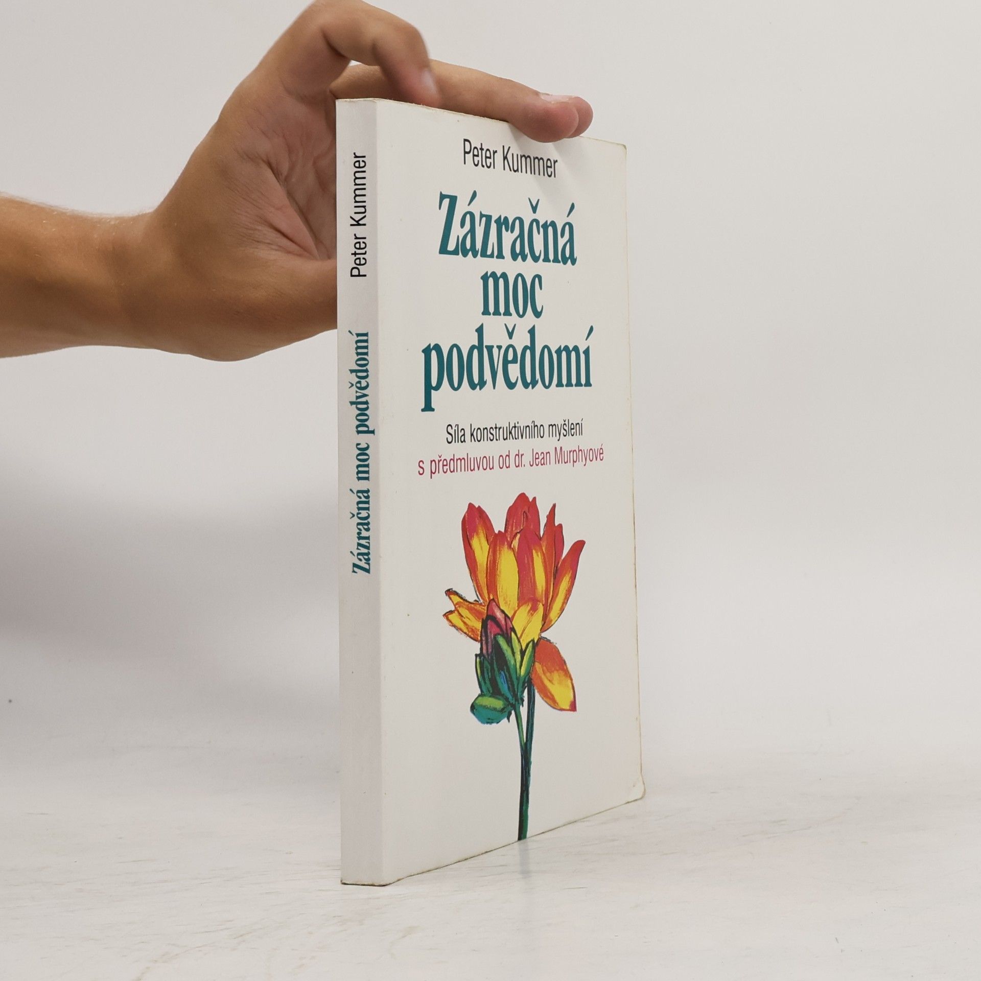 Jean Murphy Zázračná moc podvědomí. Síla konstruktivního myšlení.