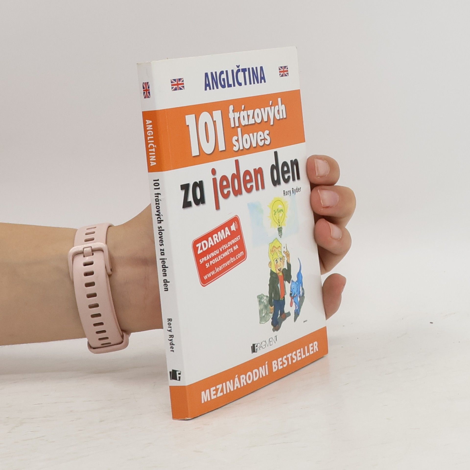 Rory Ryder Angličtina : 101 frázových sloves za jeden den = Angličtina : 101 frázových slovies za jeden deň