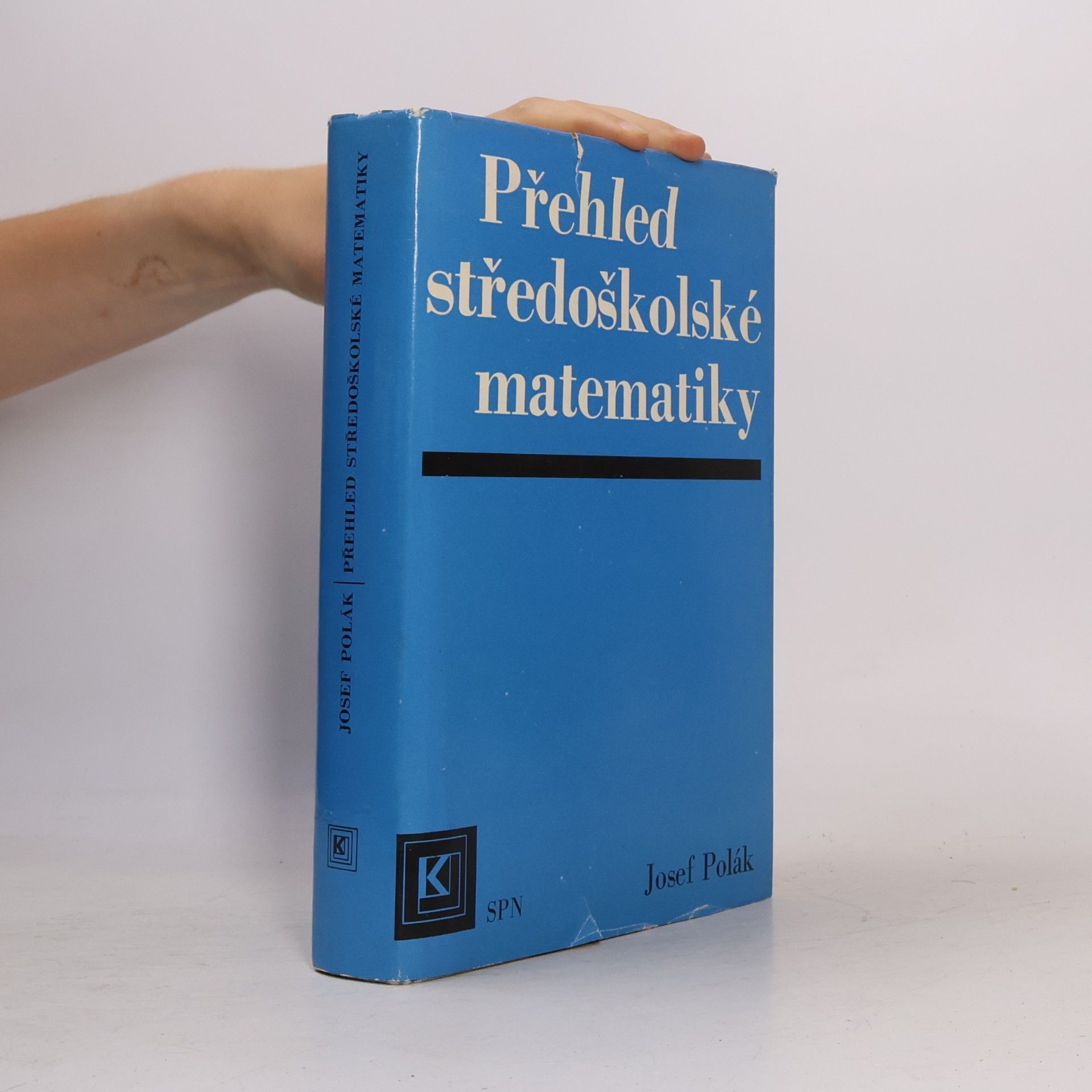 Josef Polák Přehled středoškolské matematiky