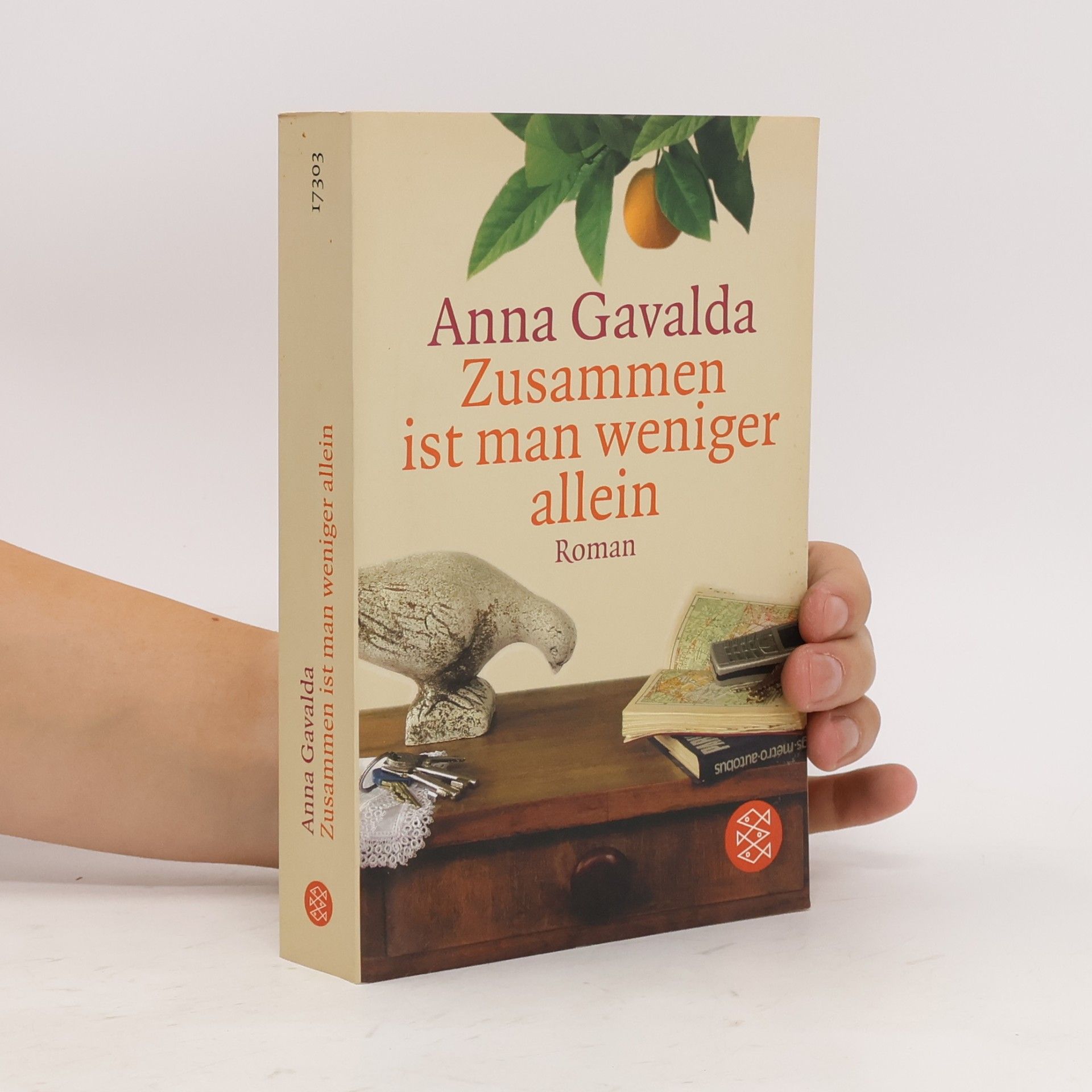 Anna Gavalda Zusammen ist man weniger allein